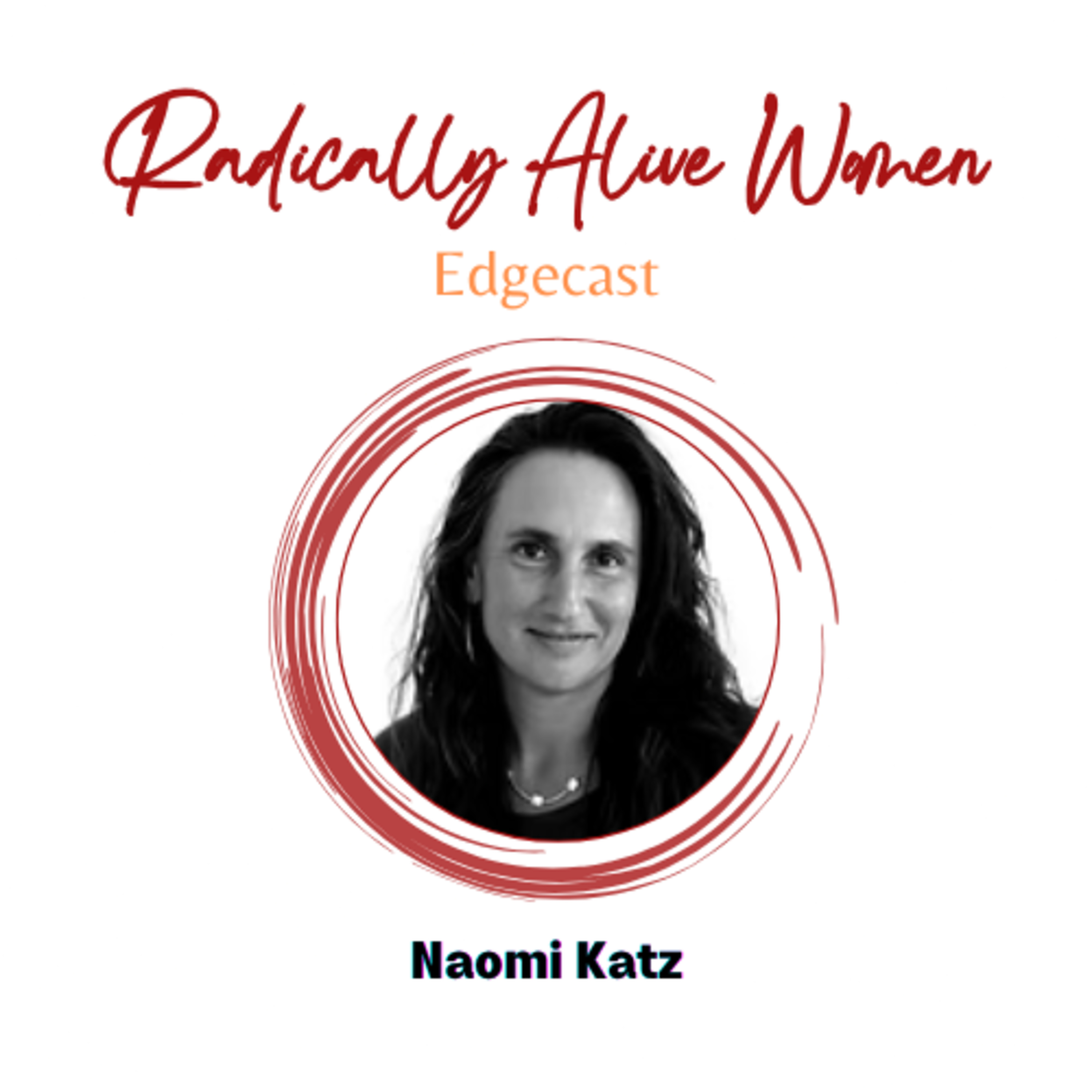 Radically Alive Women