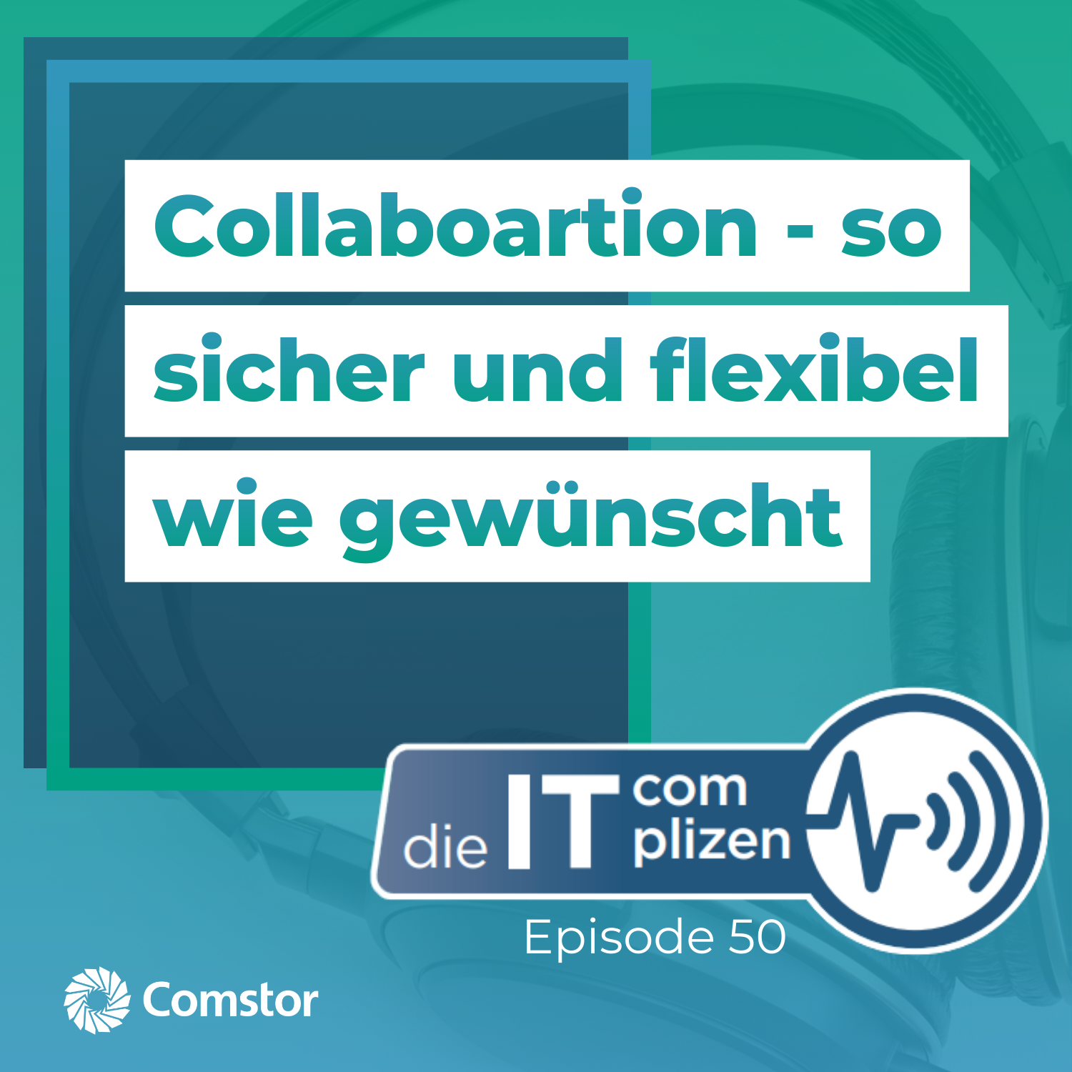 Collaboration - so sicher und flexibel wie gewünscht! episode artwork