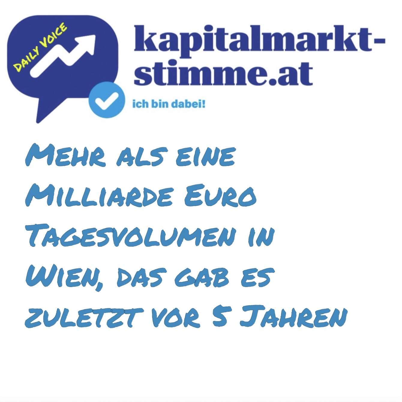 kapitalmarkt-stimme.at daily voice 81/365: Mehr als eine Mrd. Euro Tagesvolumen an der Wiener Börse, das gab es zuletzt vor 5 Jahren