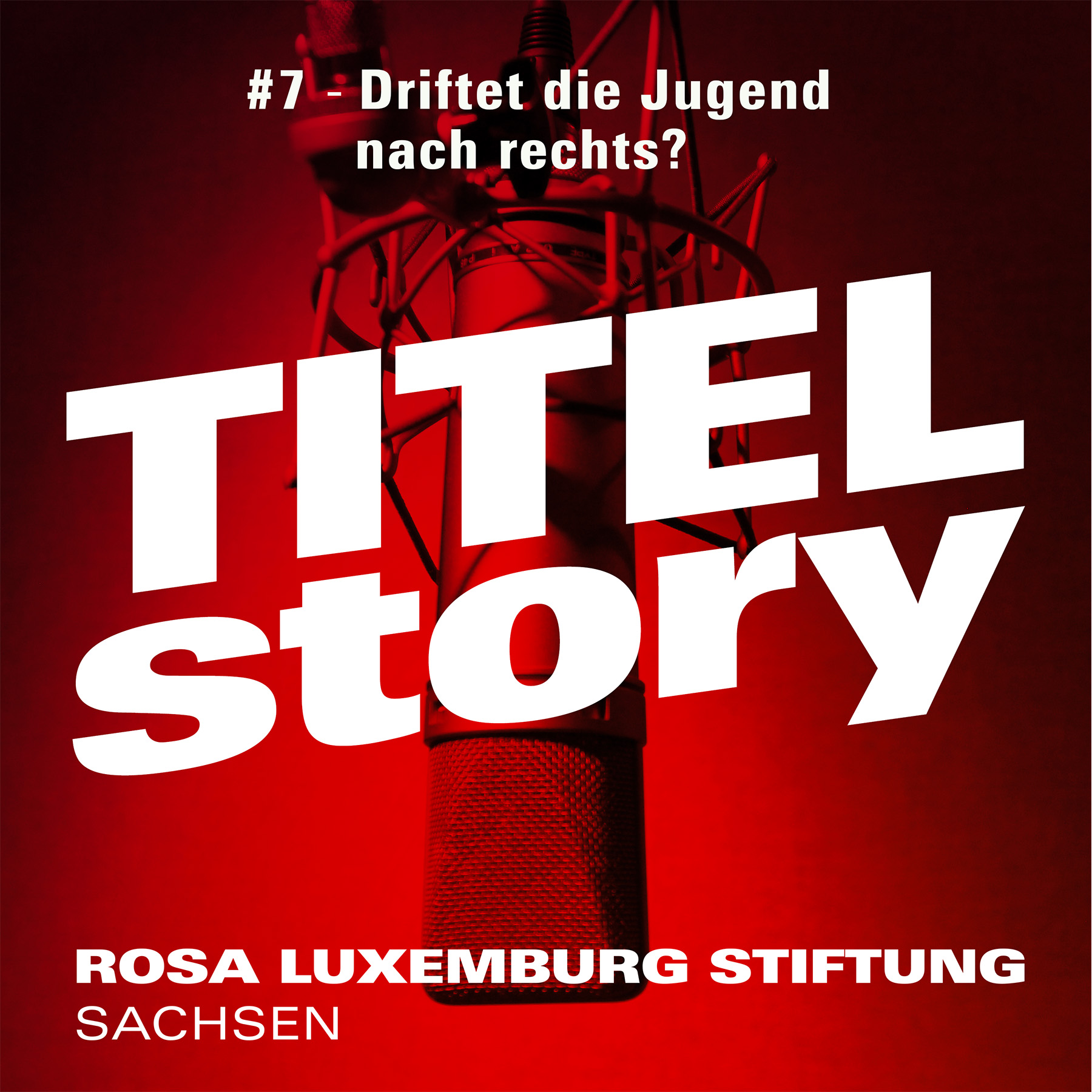 Titelstory - der Podcast der Rosa-Luxemburg-Stiftung Sachsen