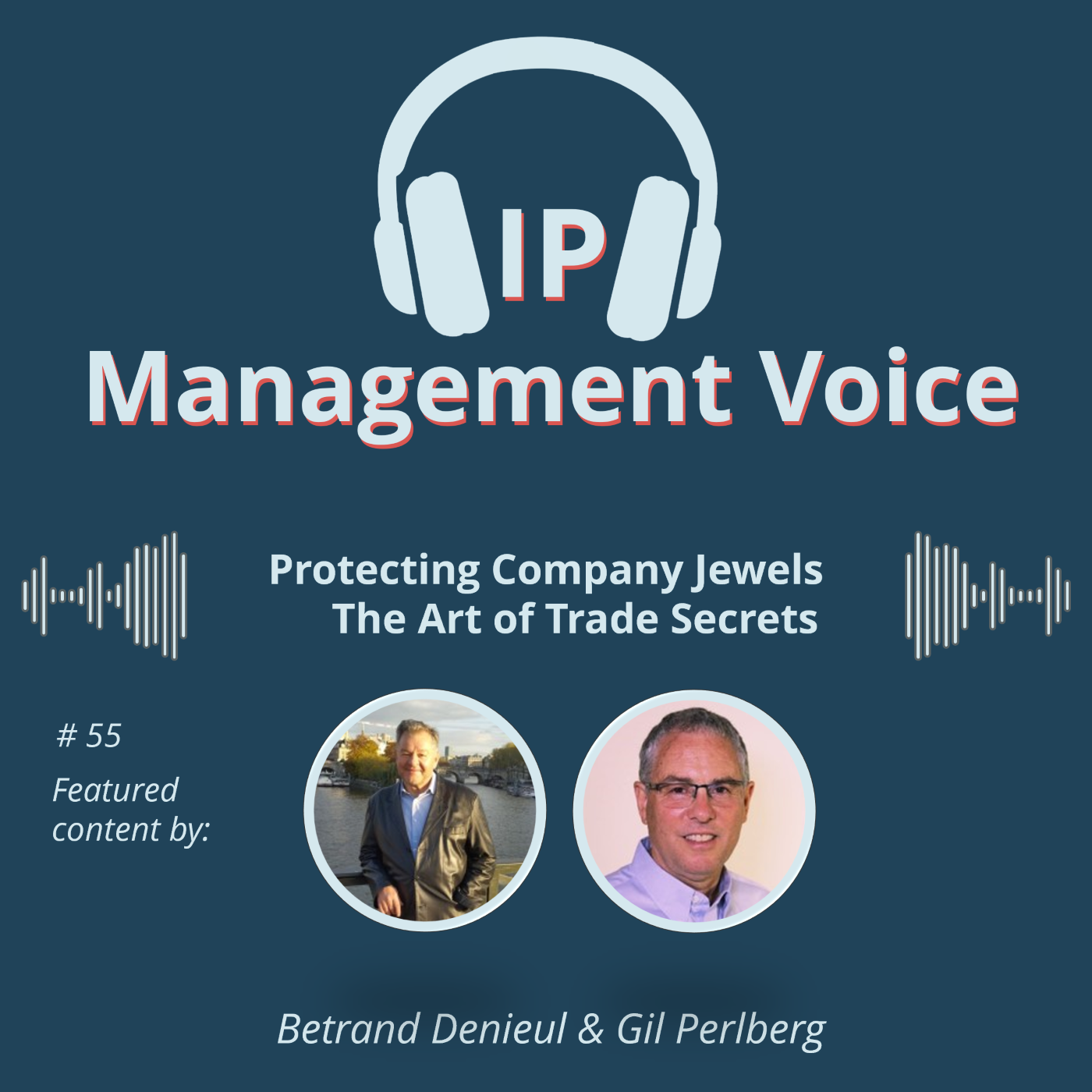 #55 Protecting Company Jewels – The Art of Trade Secrets