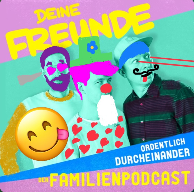 ORDENTLICH DURCHEINANDER - der Familienpodcast von Deine Freunde