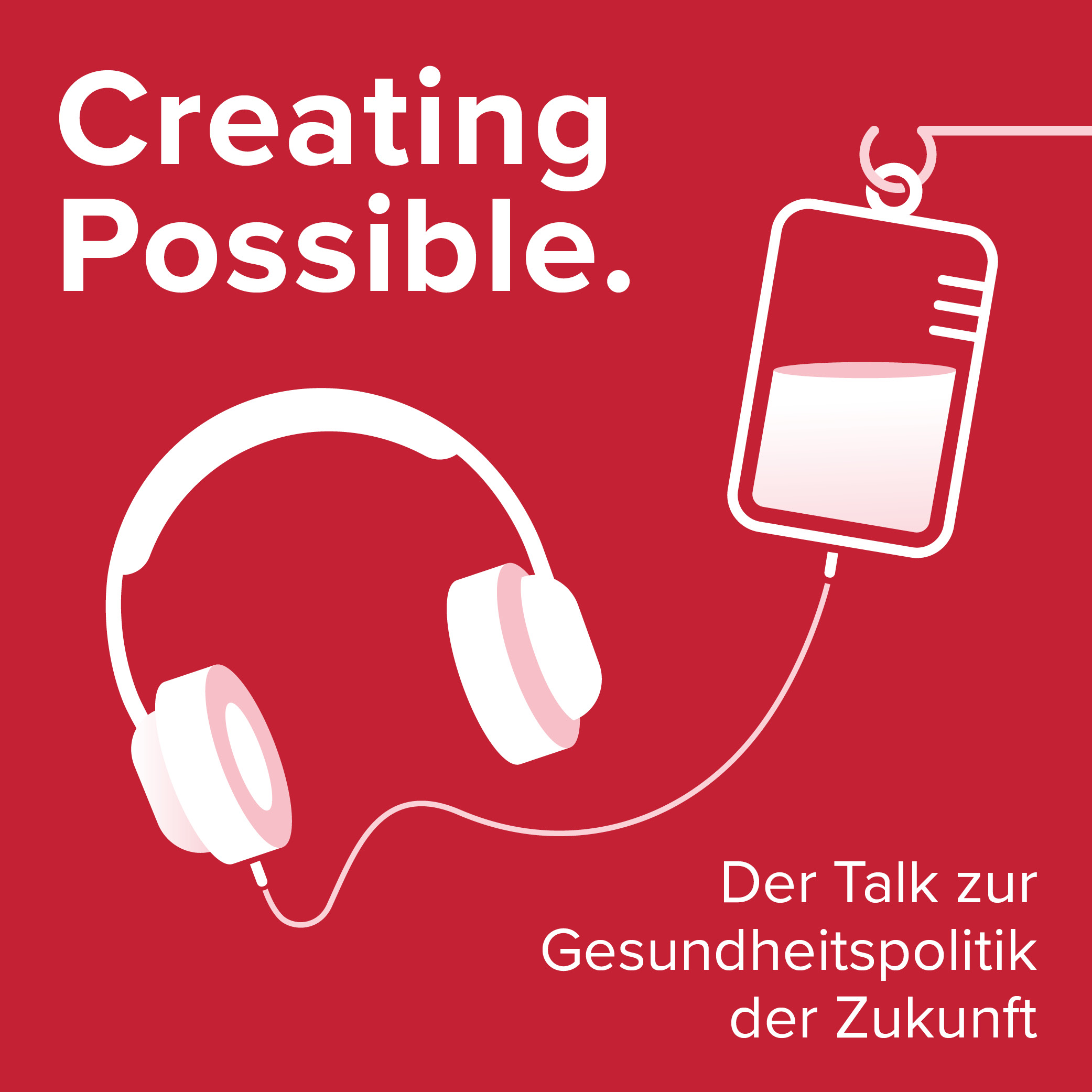 Creating Possible. Der Talk zur Gesundheitspolitik der Zukunft podcast artwork