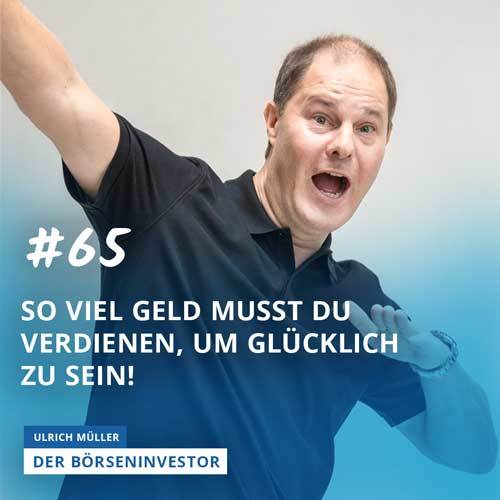 #65 So viel Geld musst Du verdienen, um glücklich zu sein! episode artwork