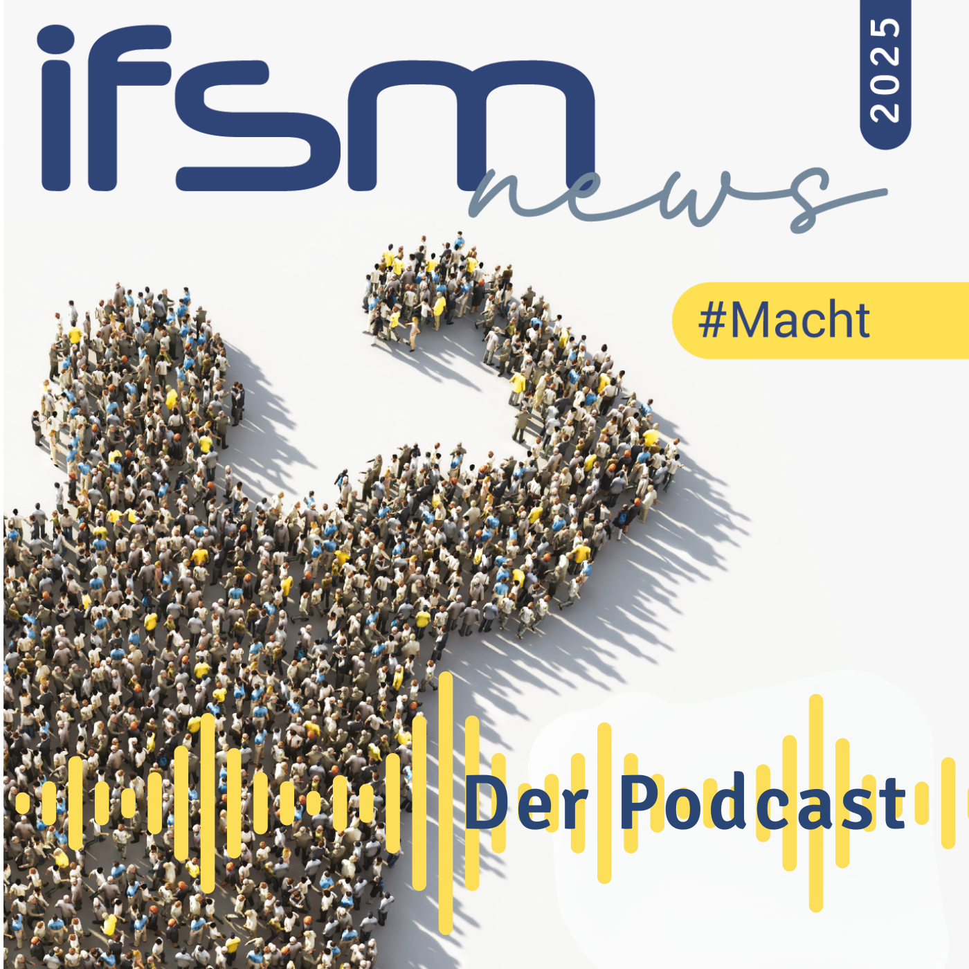 ifsm News 2025 - #MACHT podcast artwork