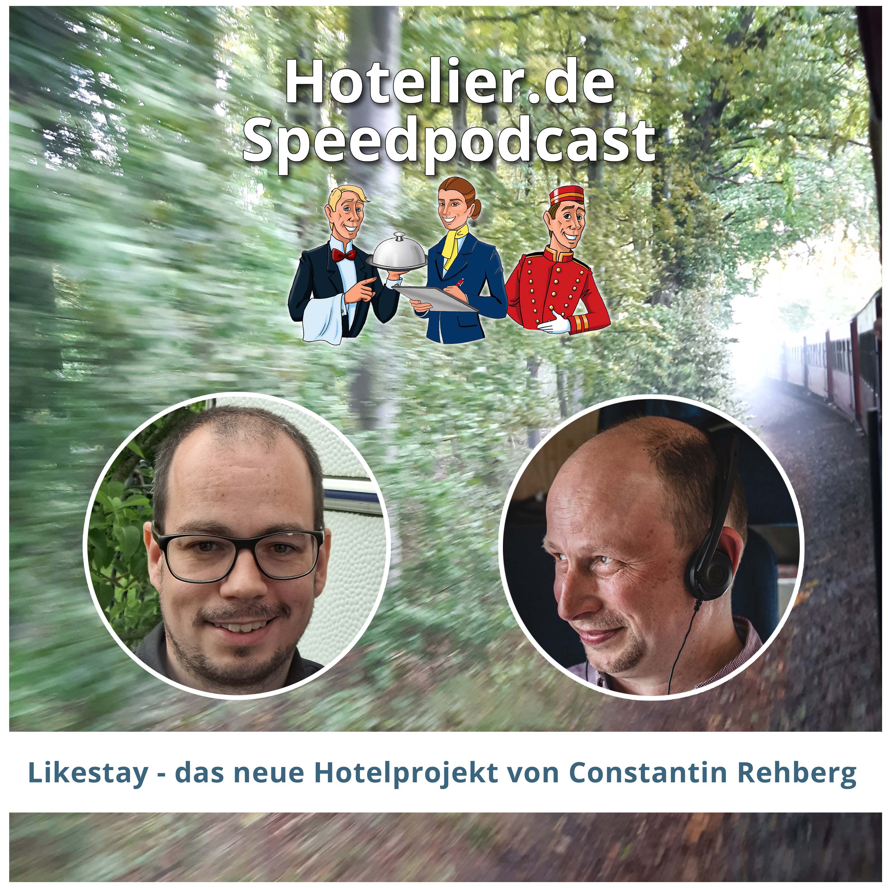 Likestay - die neue Hotelmarke von Constantin Rehberg und Max C. Luscher #124 episode artwork