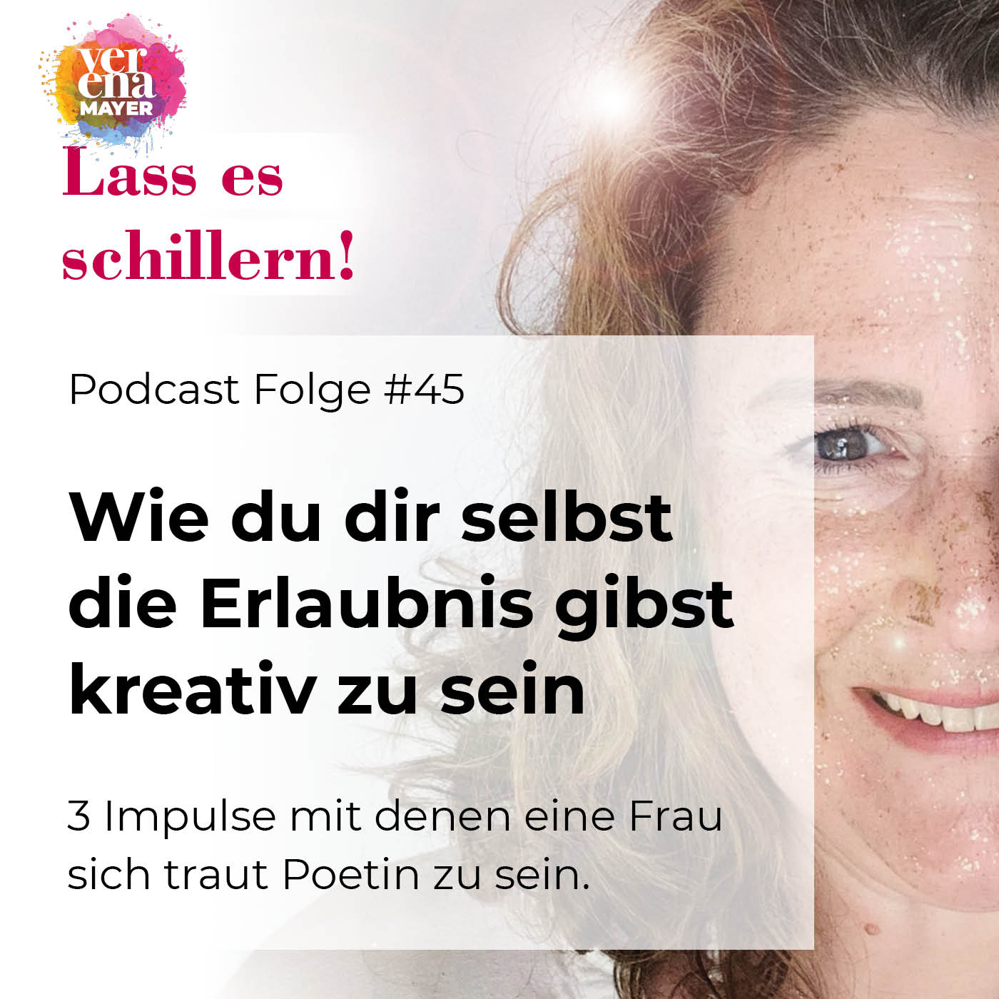 Lass es schillern! Kreative Selbstverwirklichung