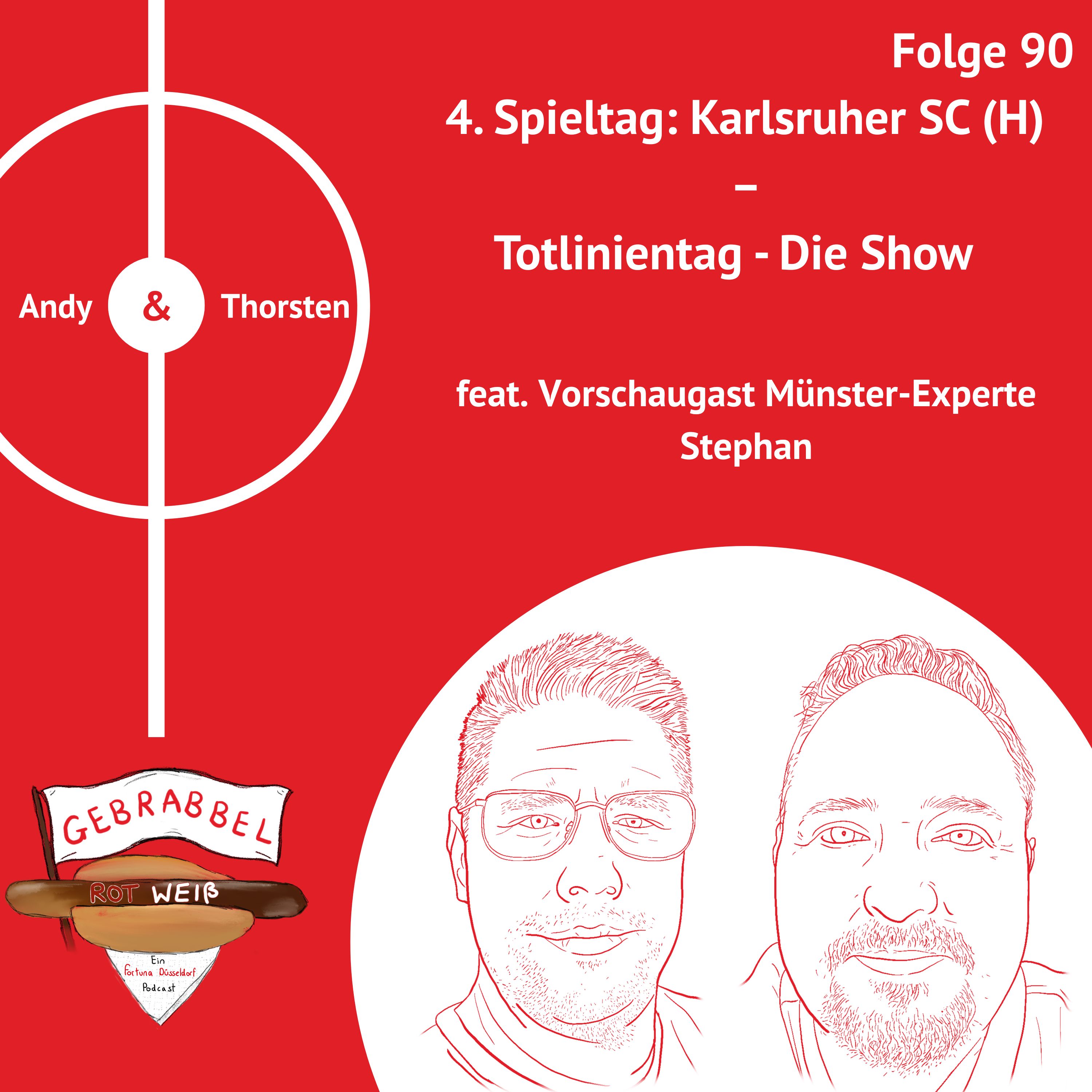 #090: 4. Spieltag: Karlsruher SC (H) – Totlinientag – Die Show feat. Münsterexperte Stephan episode artwork