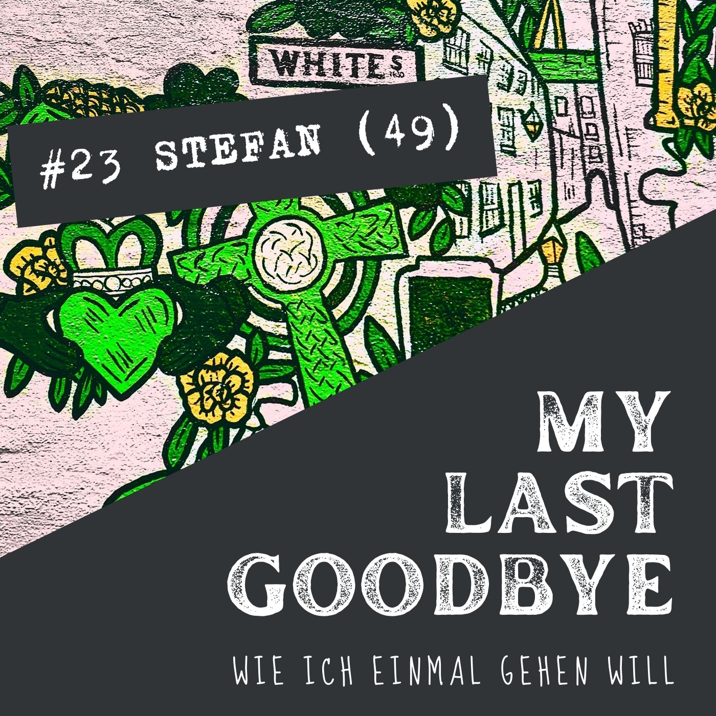 MY LAST GOODBYE