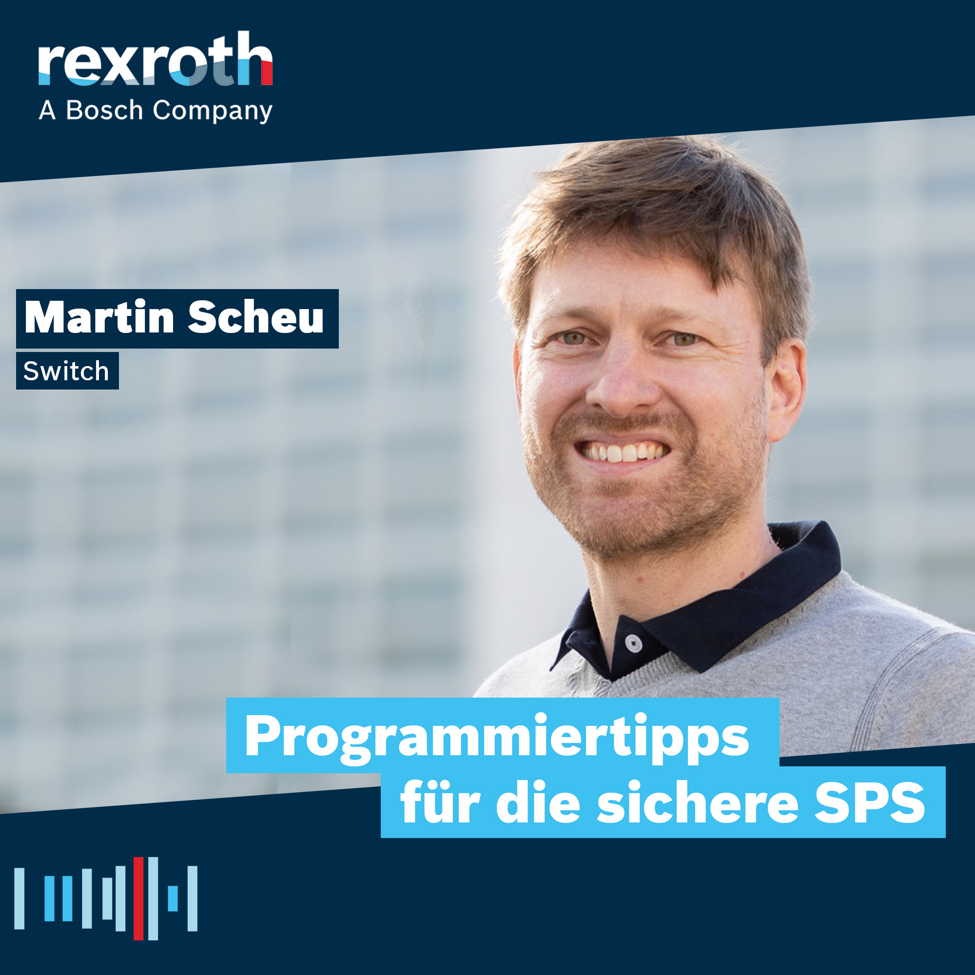 Industrie neu gedacht - ein Tech-Podcast von Bosch Rexroth