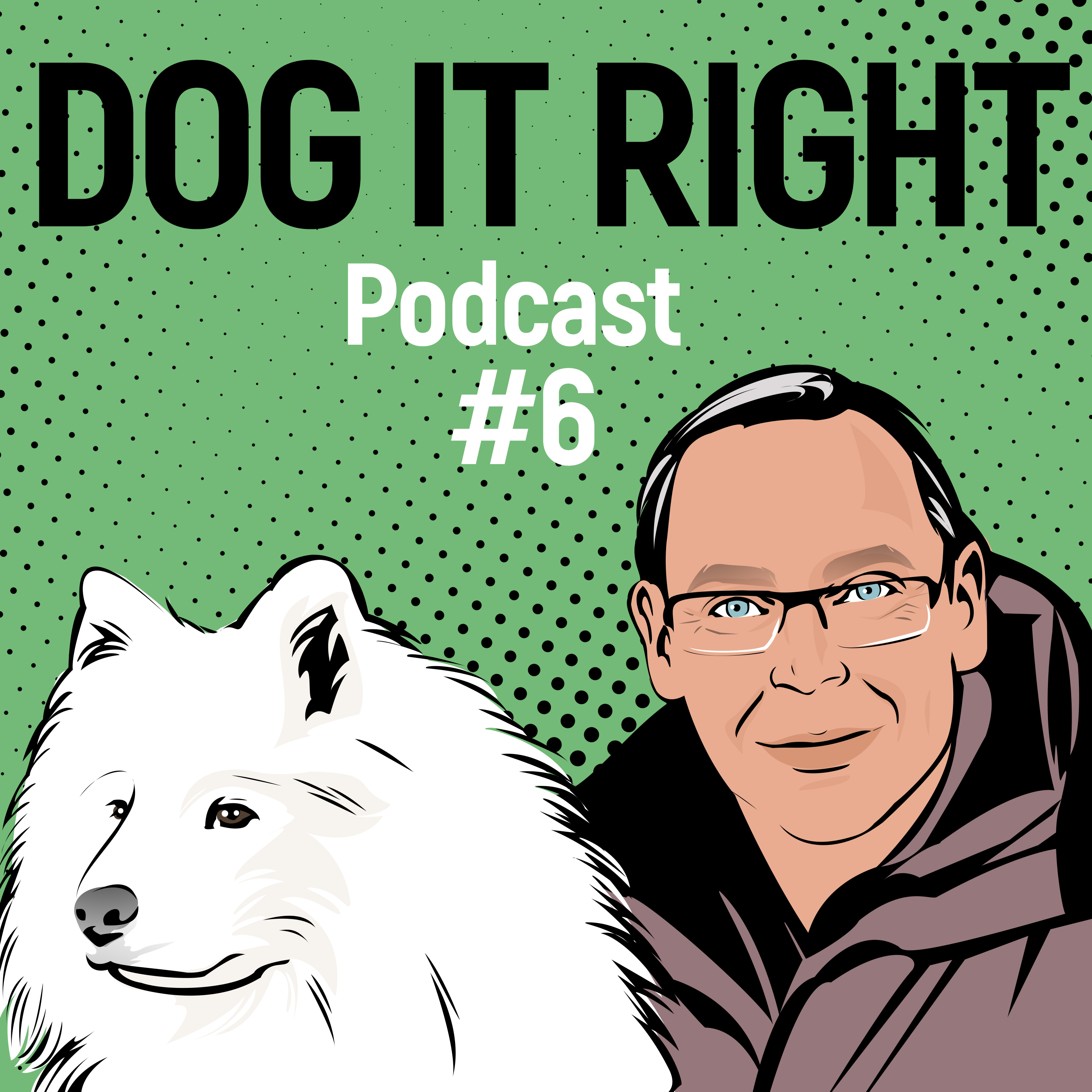 Dog It Right | Der Podcast für Hundemenschen