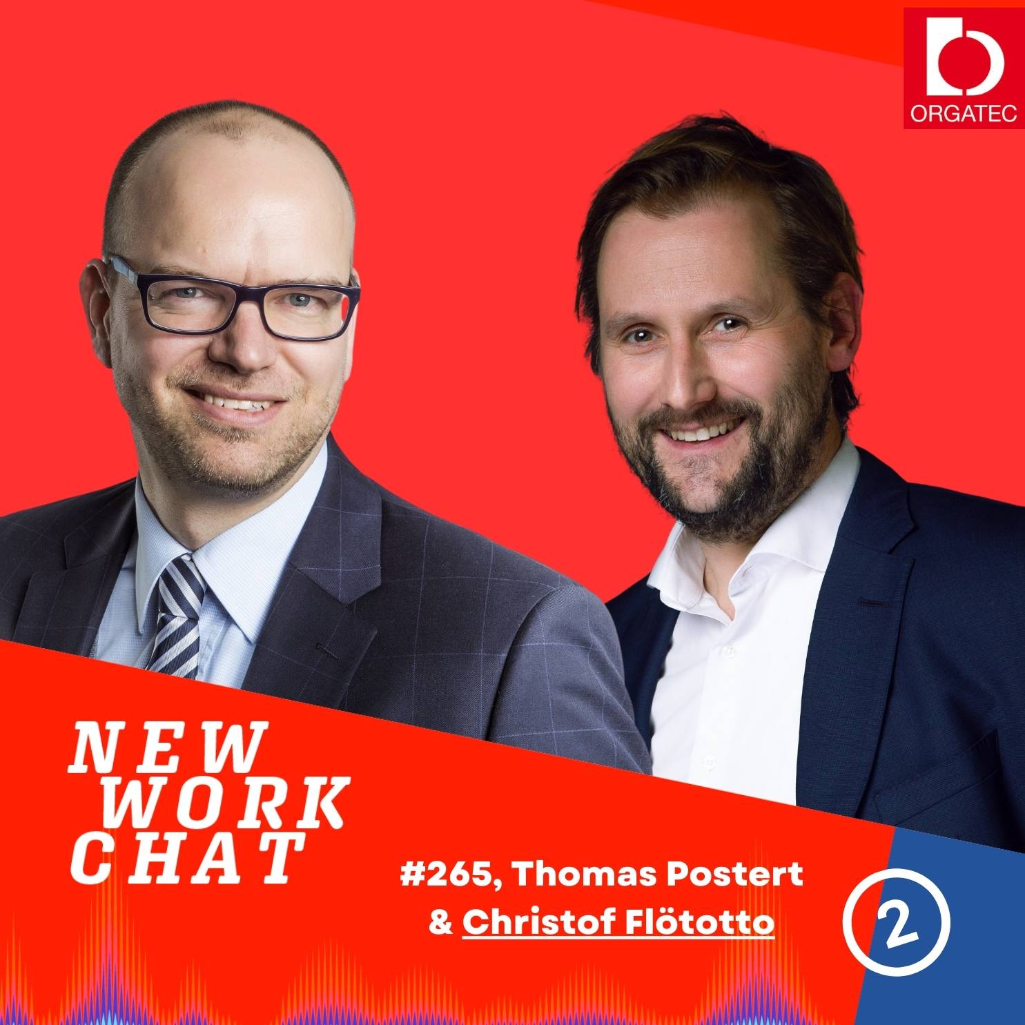 #265 Thomas Postert, Director Orgatec, & Christof Flötotto, Founder CADEMI: Orgatec 2024 - Arbeit neu denken (Pt. 2) episode artwork
