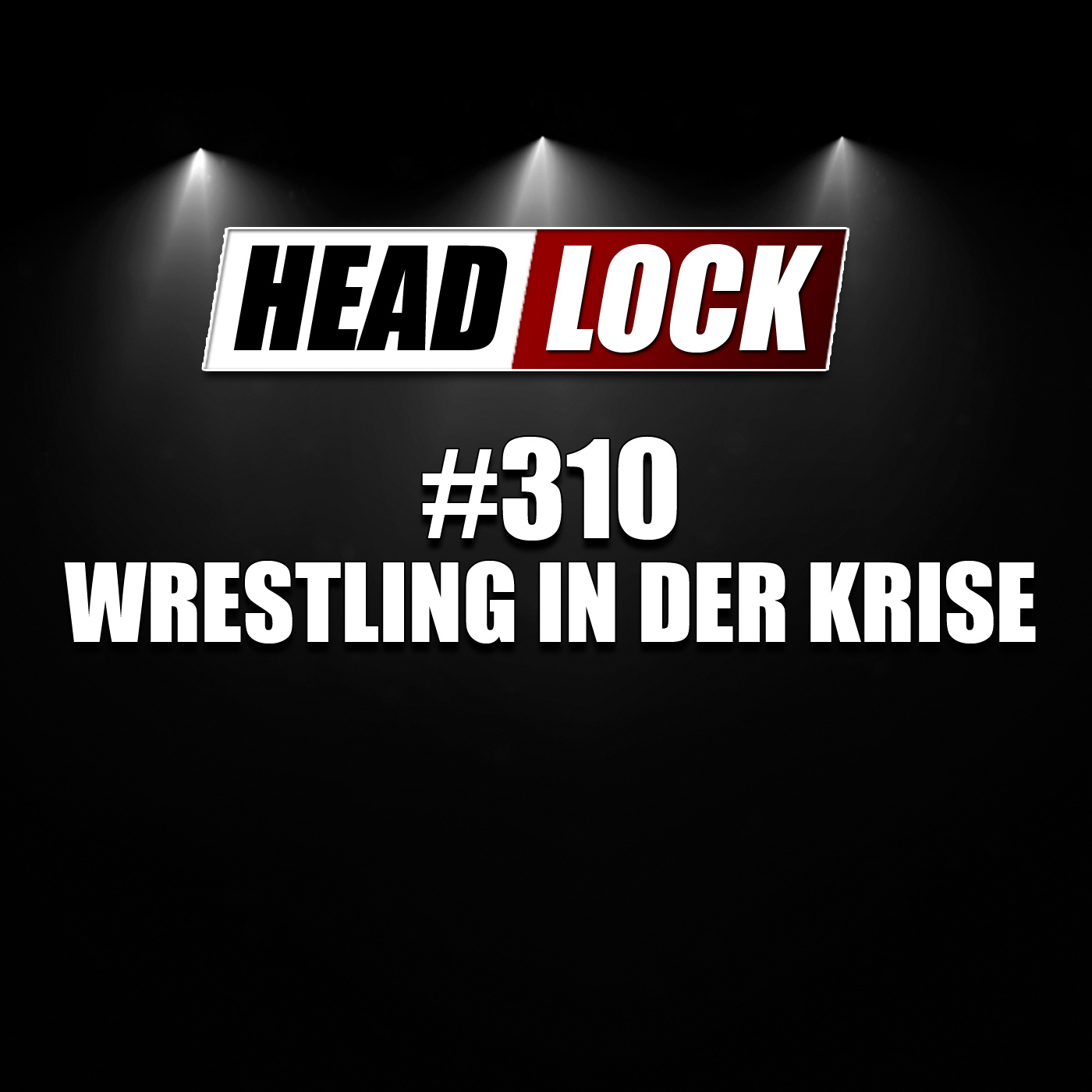 HEADLOCK - Der Pro Wrestling Podcast
