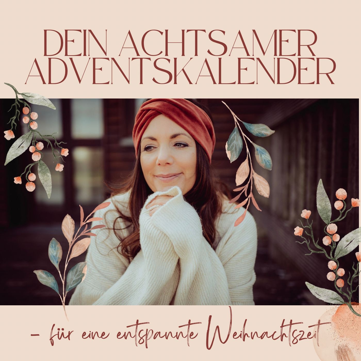 Der achtsame Adventskalender - tanz dich glücklich
