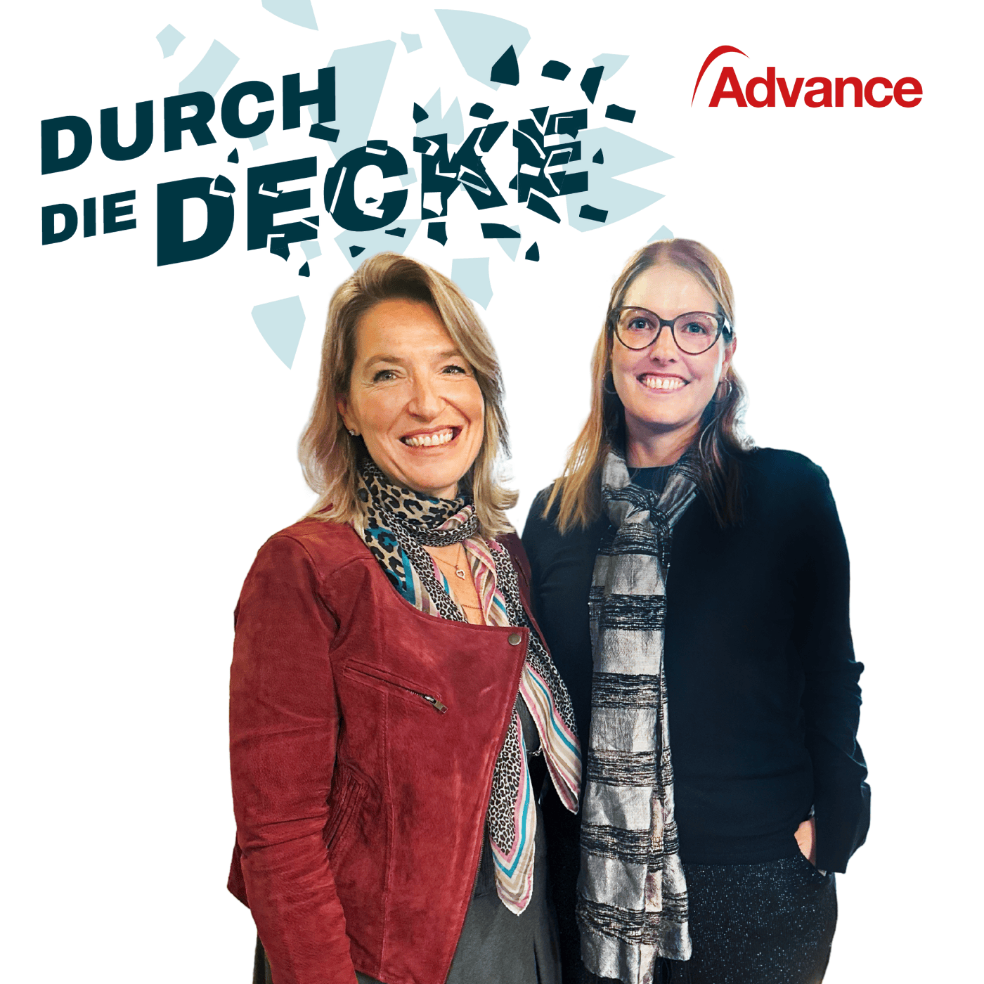 Durch die Decke – Der Advance Podcast