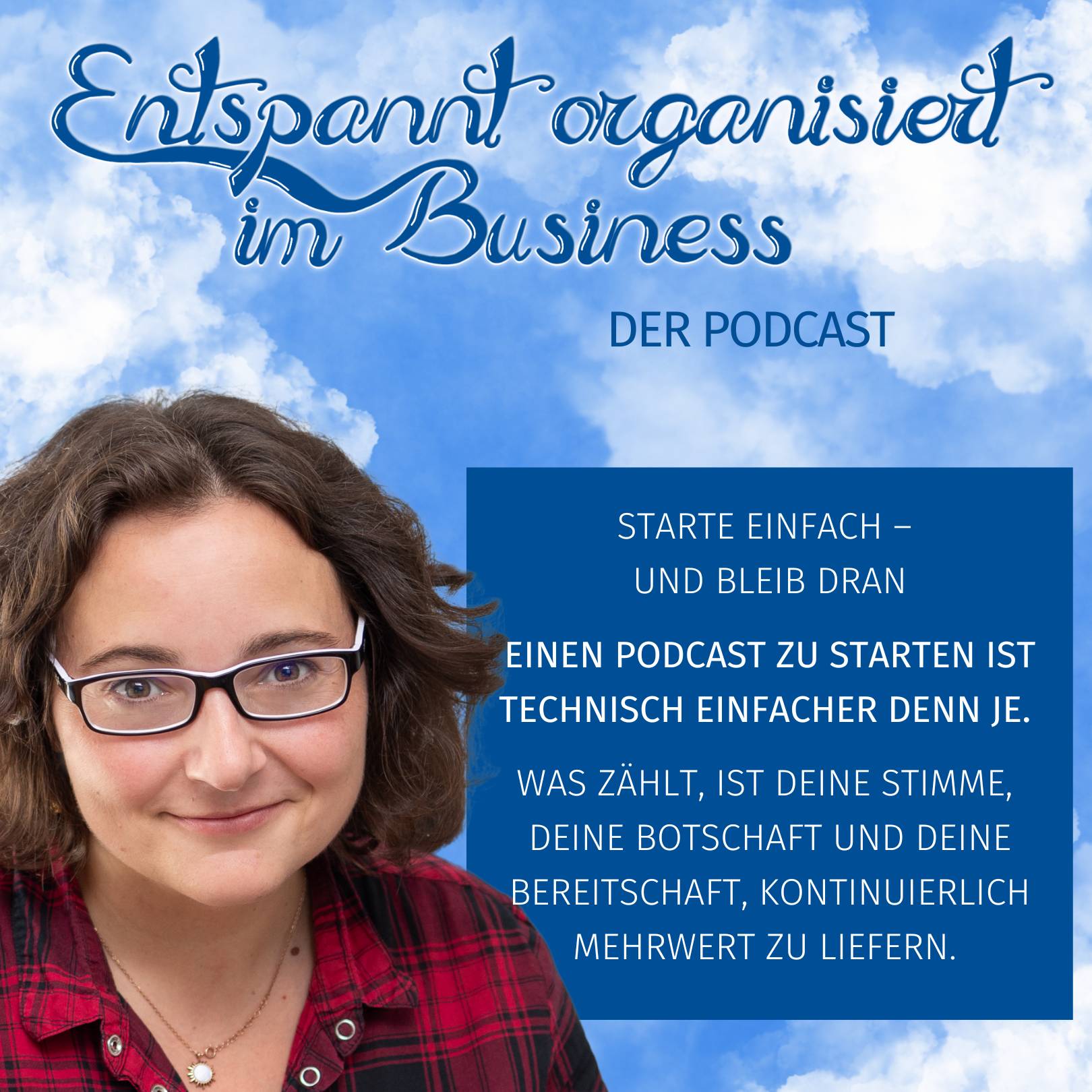 Entspannt organisiert im Business - Der Podcast
