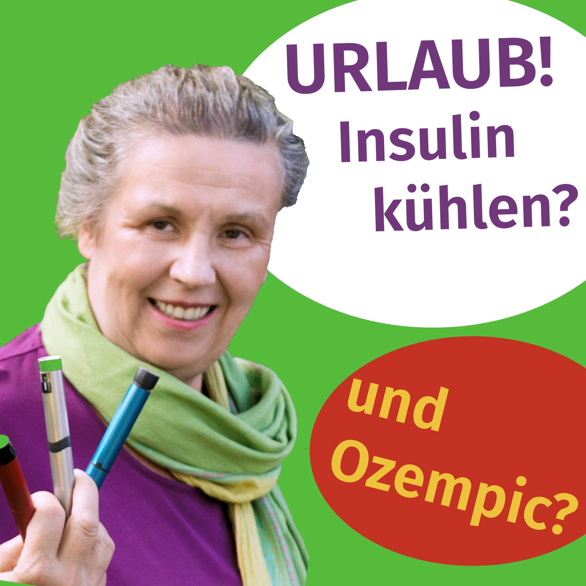 73 - Urlaub! Insulin-Ozempic ohne Kühlung?