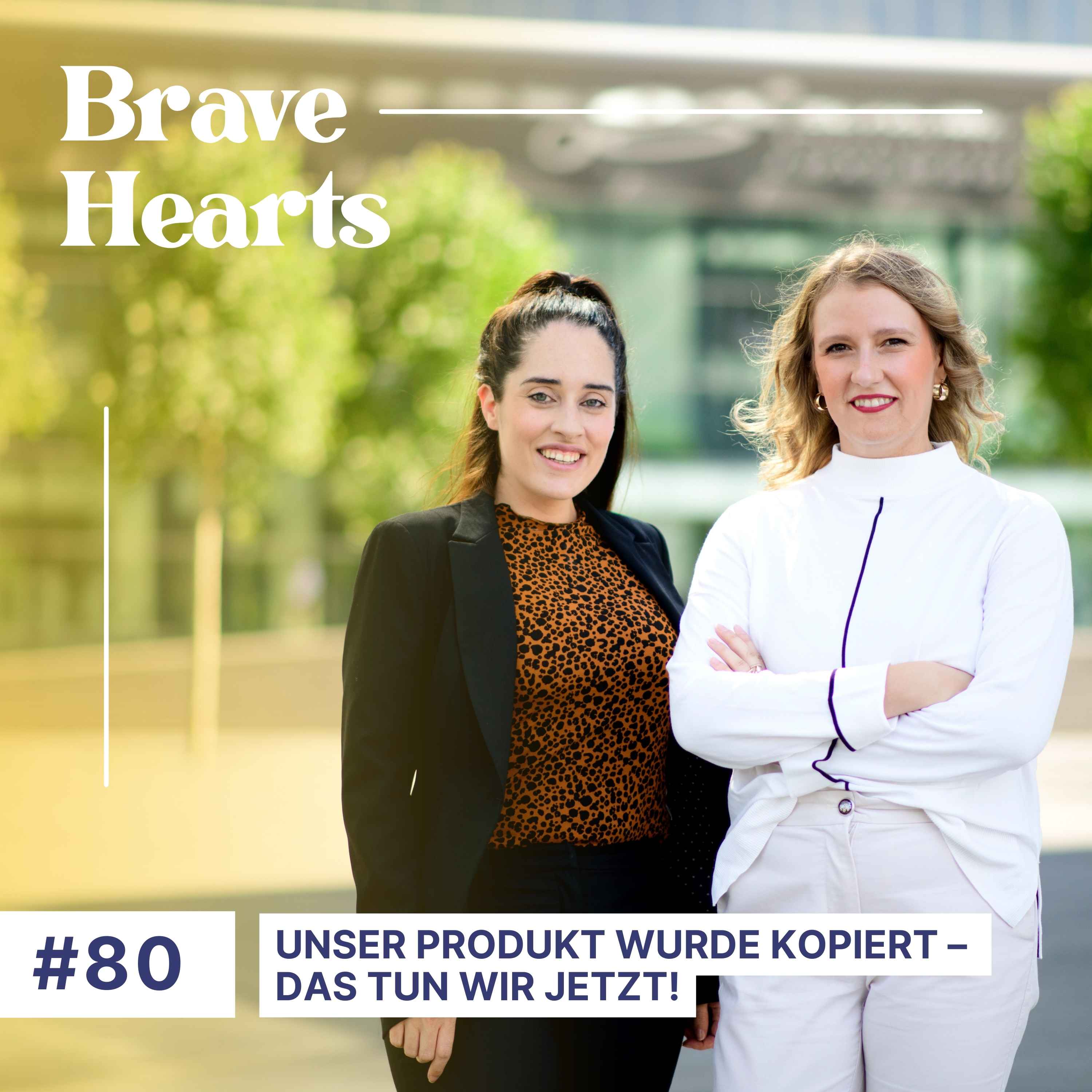 Brave Hearts – Der Business-Podcast für mutige Expert*innen
