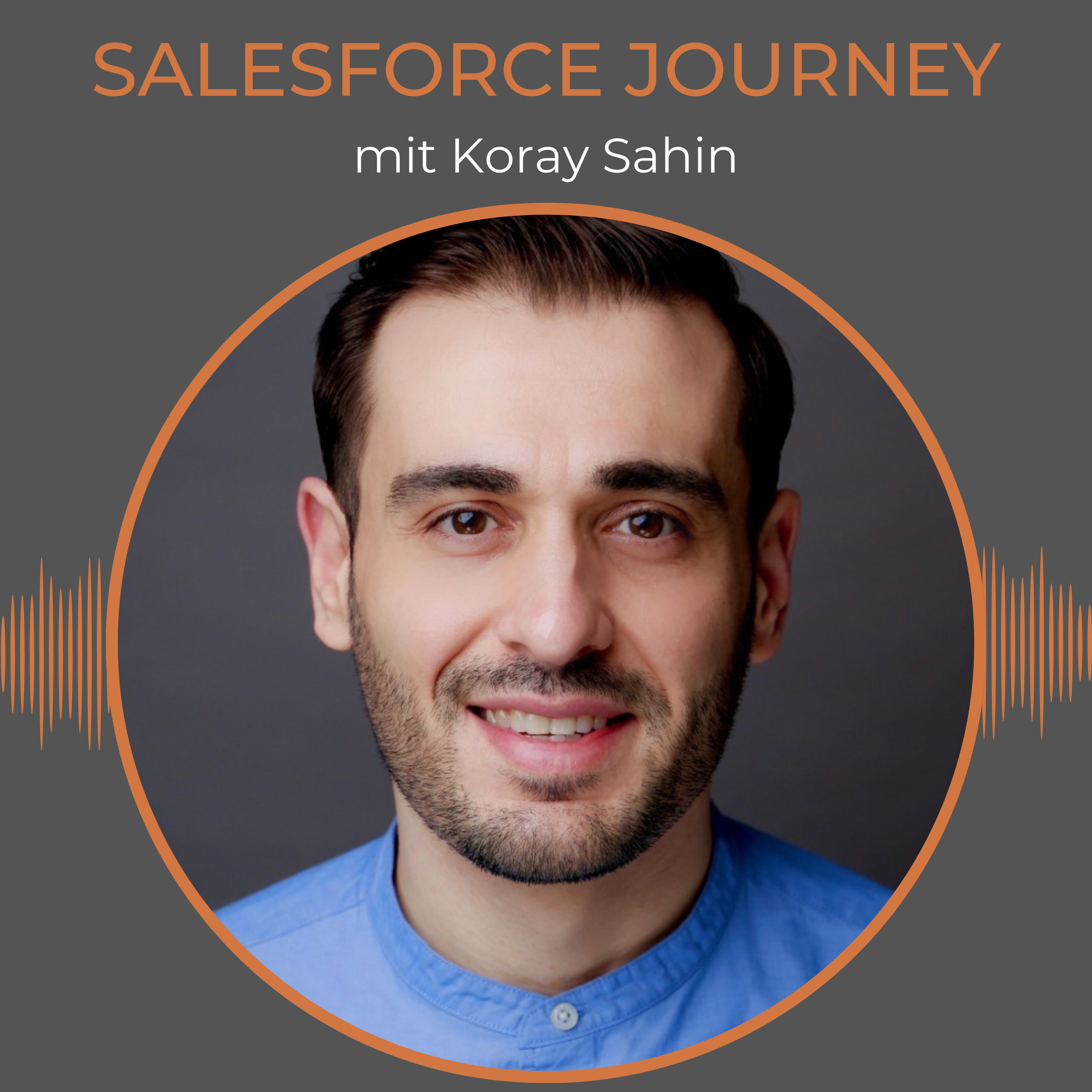 Von Wirtschaftsingenieurwesen zum Salesforce-Berater (mit Koray Sahin) episode artwork