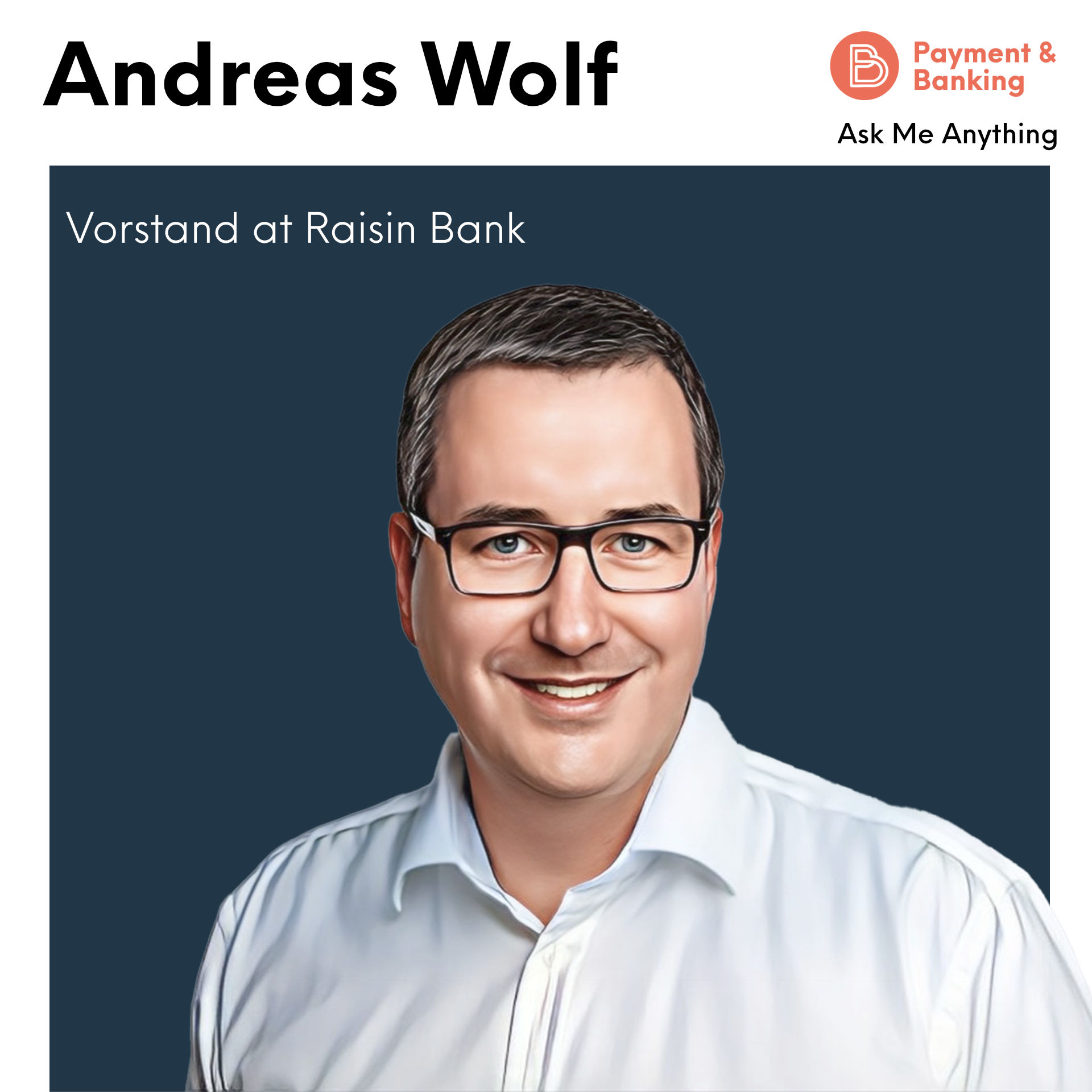 Ask Me Anything #49 - Andreas Wolf (Vorstand bei Raisin Bank)