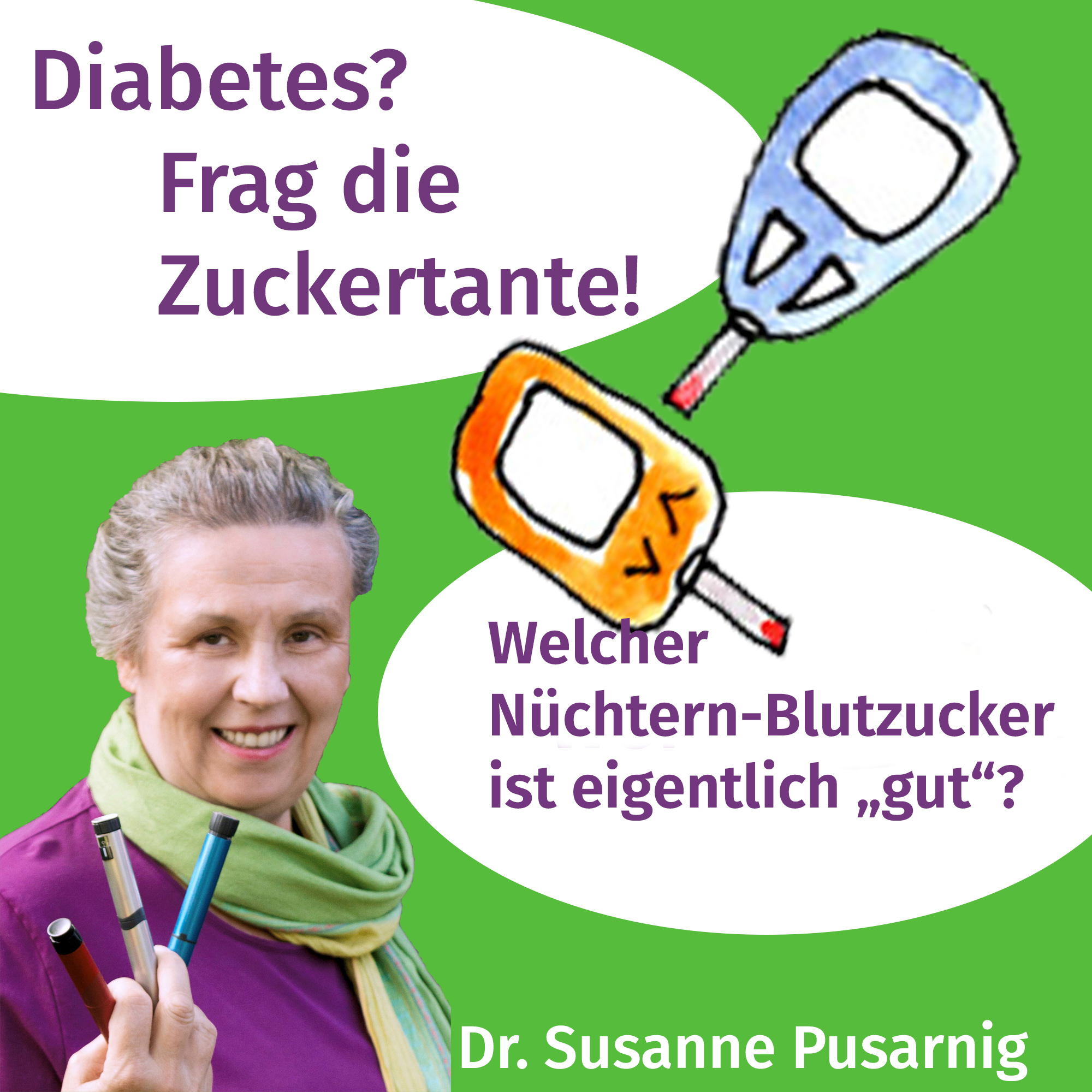 Diabetes? Frag die Zuckertante - Der Podcast für Menschen mit Typ 2 Diabetes