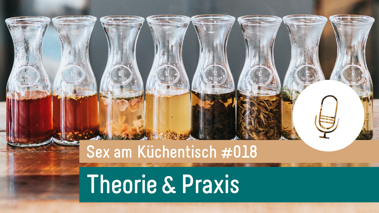 Sex am Küchentisch - Entspannte Sexualität leben