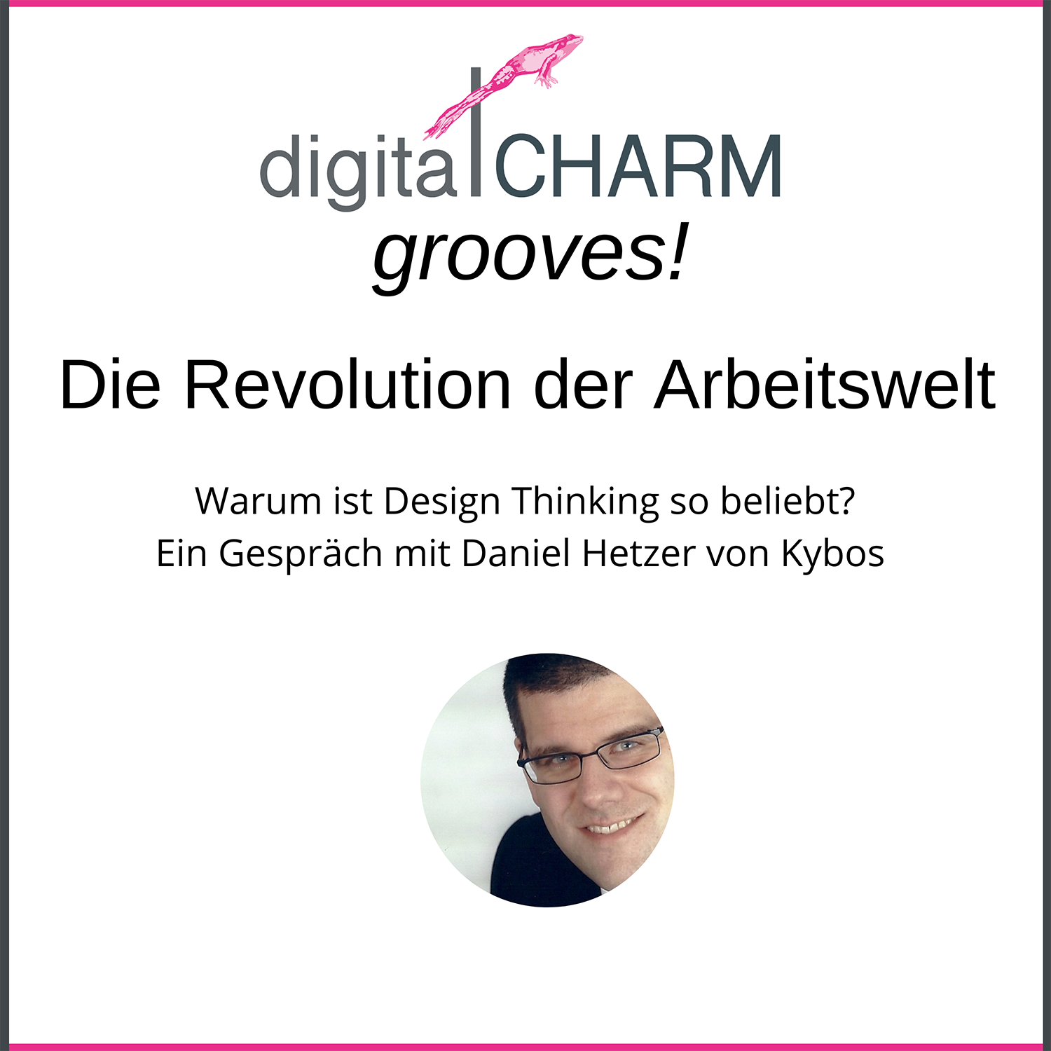 digitalCHARM grooves - Die Revolution der Arbeitswelt