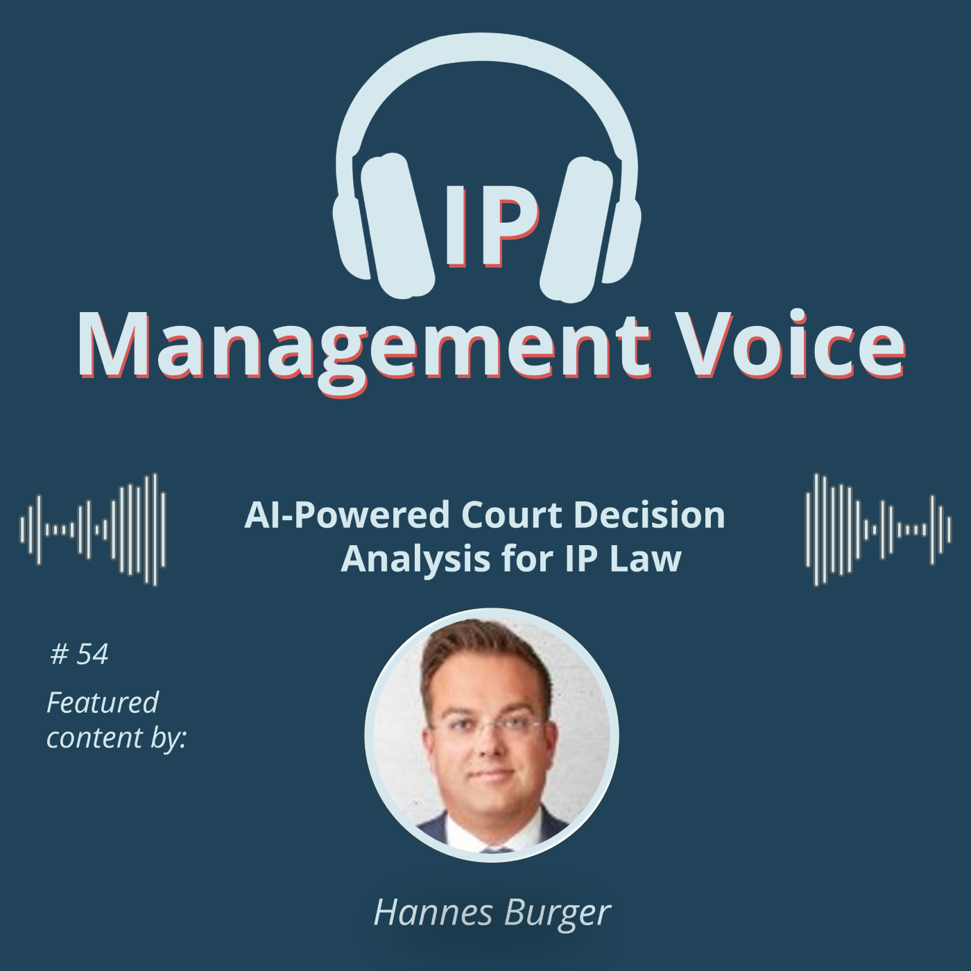 🎧  IP Management Voice - Your Podcast on the World of IP and IP Management