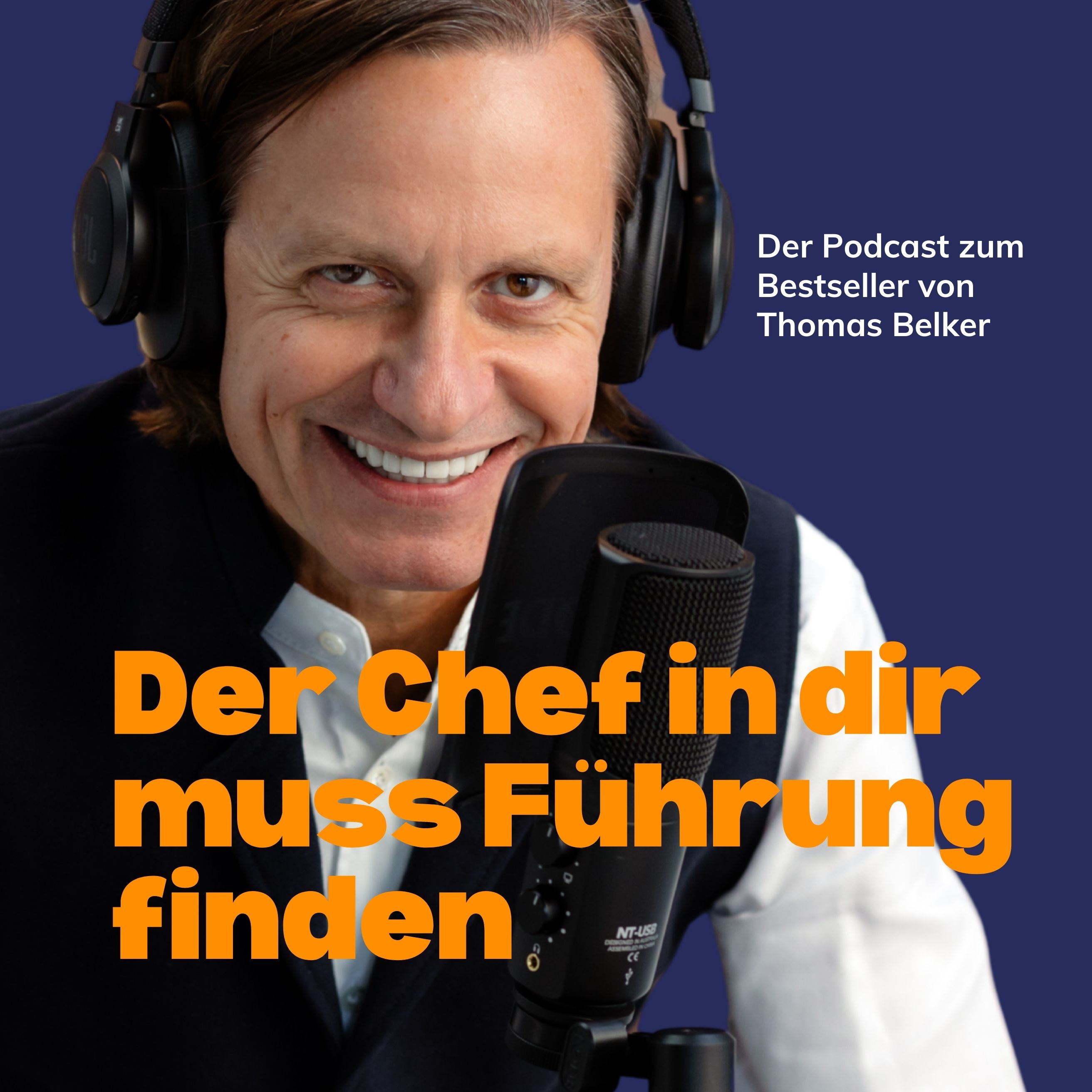 Thomas Belker - Der Chef in Dir muss Führung finden