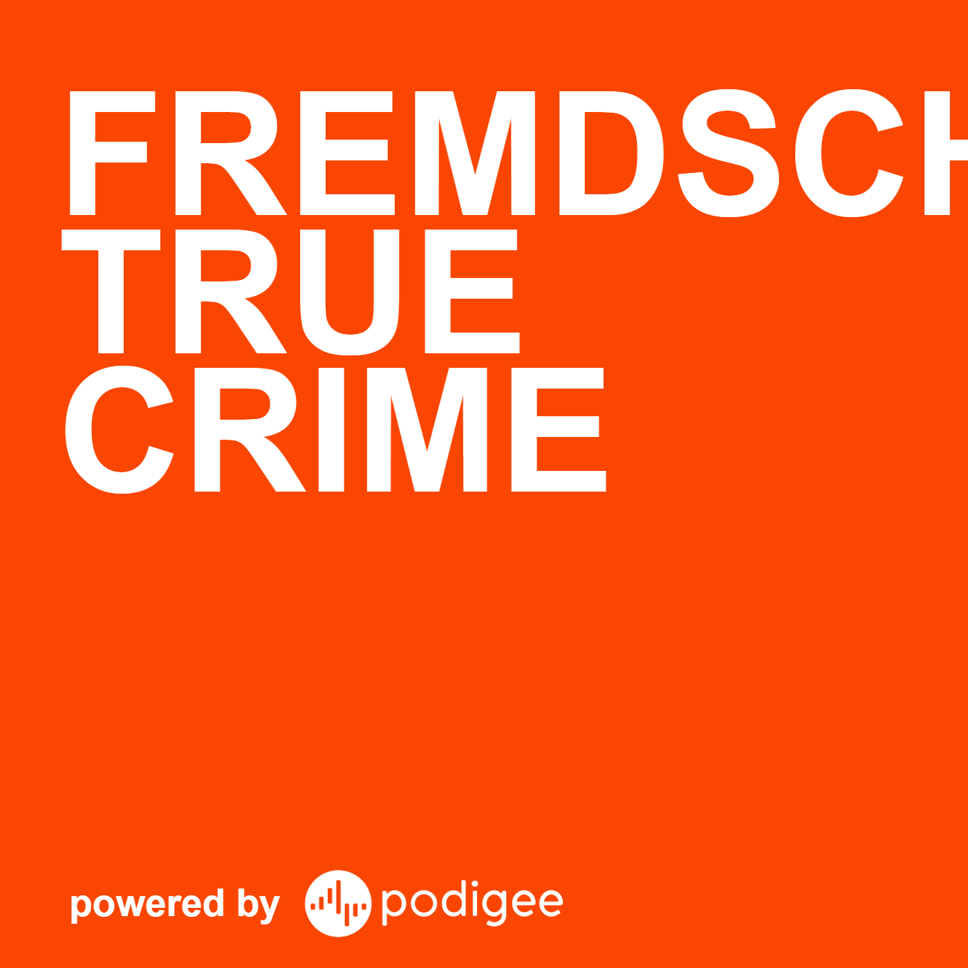Fremdschram True Crime podcast artwork