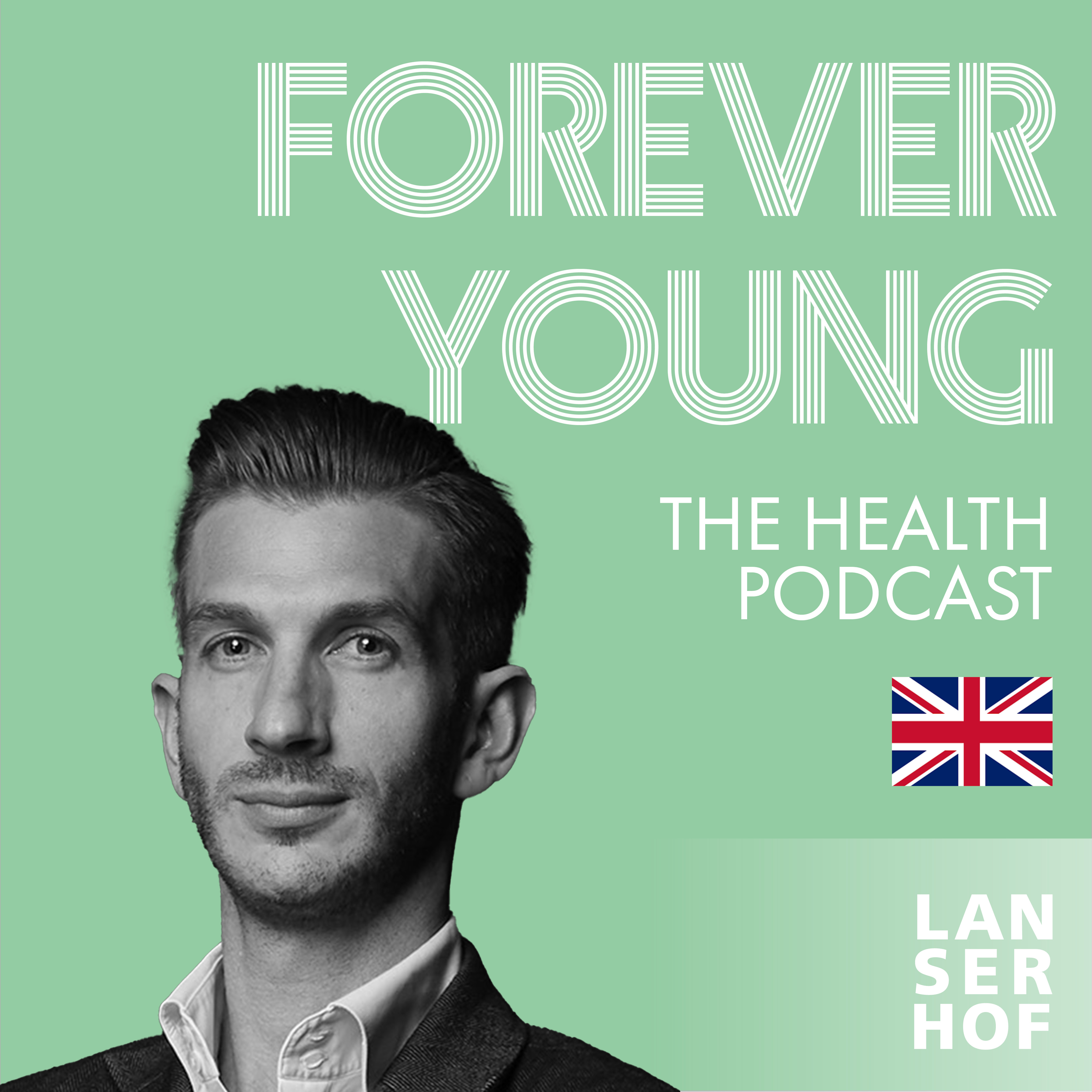 Forever Young (Eng) - The Health Podcast
