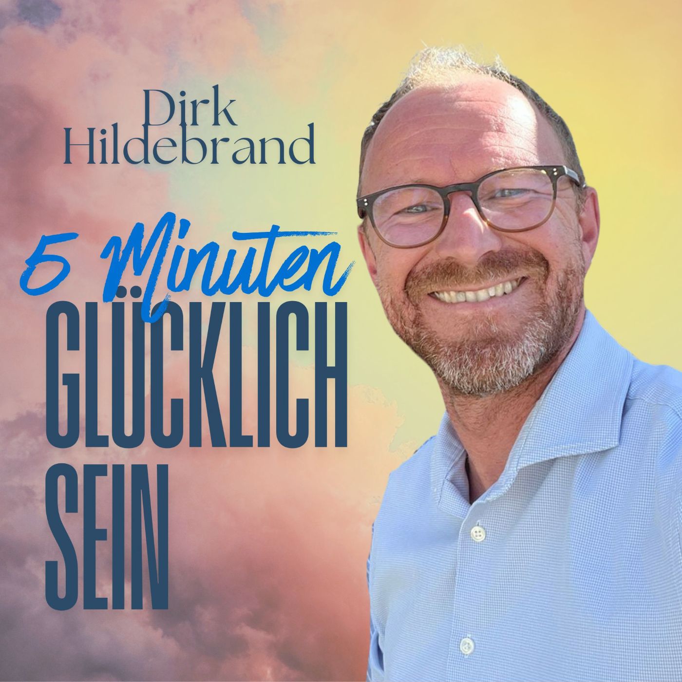 5 MINUTEN GLÜCKLICH SEIN