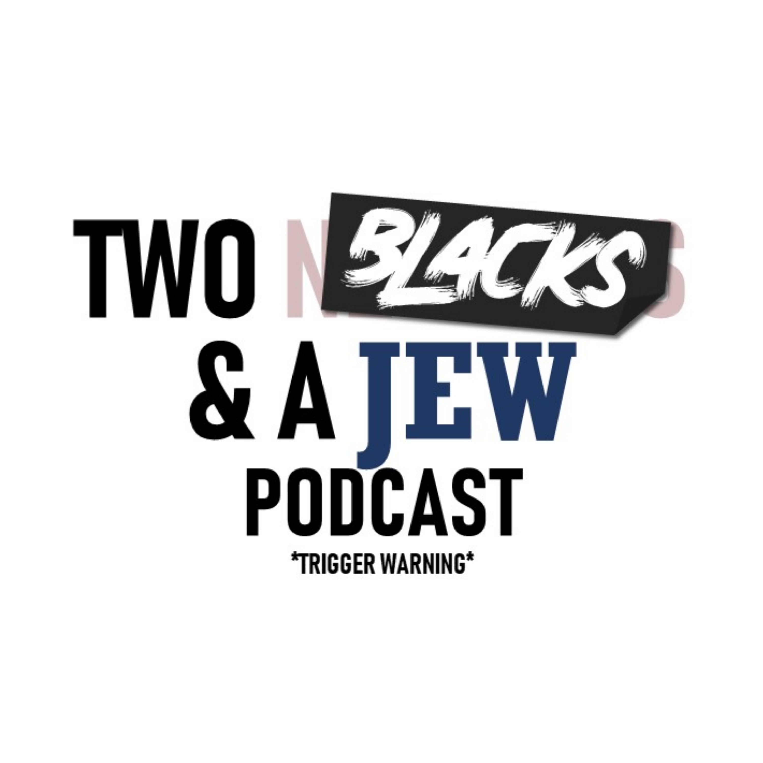 Two Blacks and a Jew