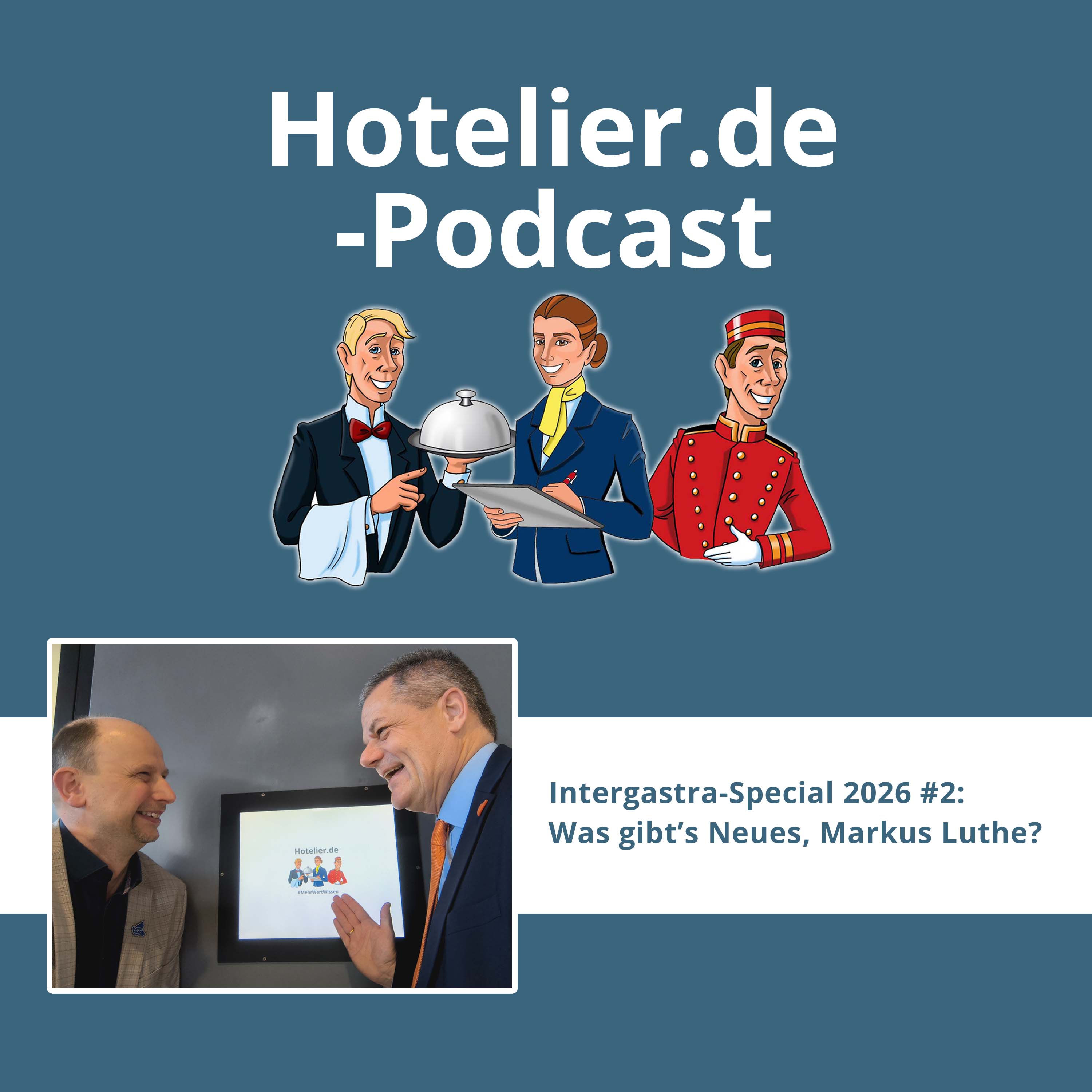 Hotelier.de-Podcast - #MehrWertWissen für die Hotellerie und Gastronomie