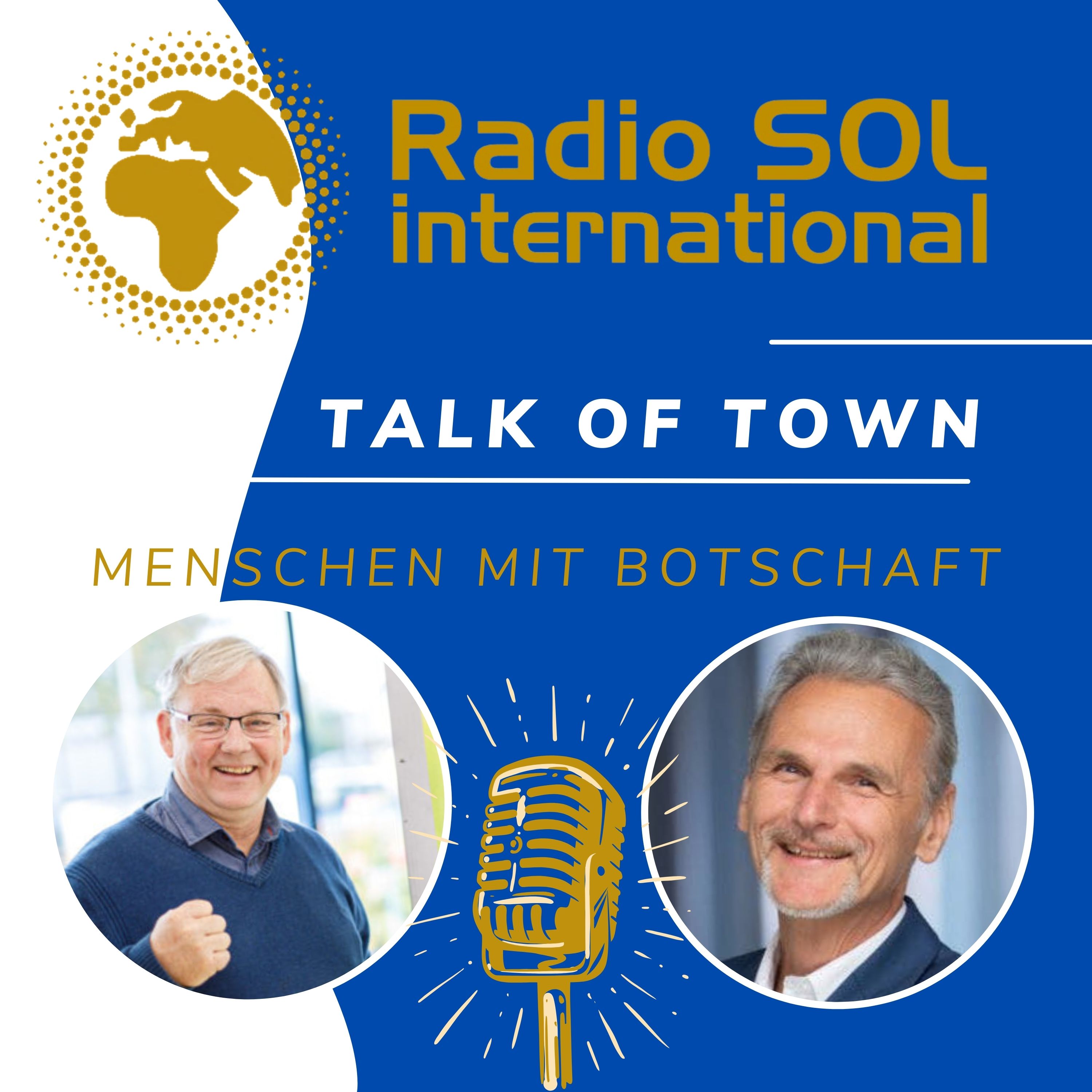 Radio SOL Talk of Town - Menschen mit Botschaft