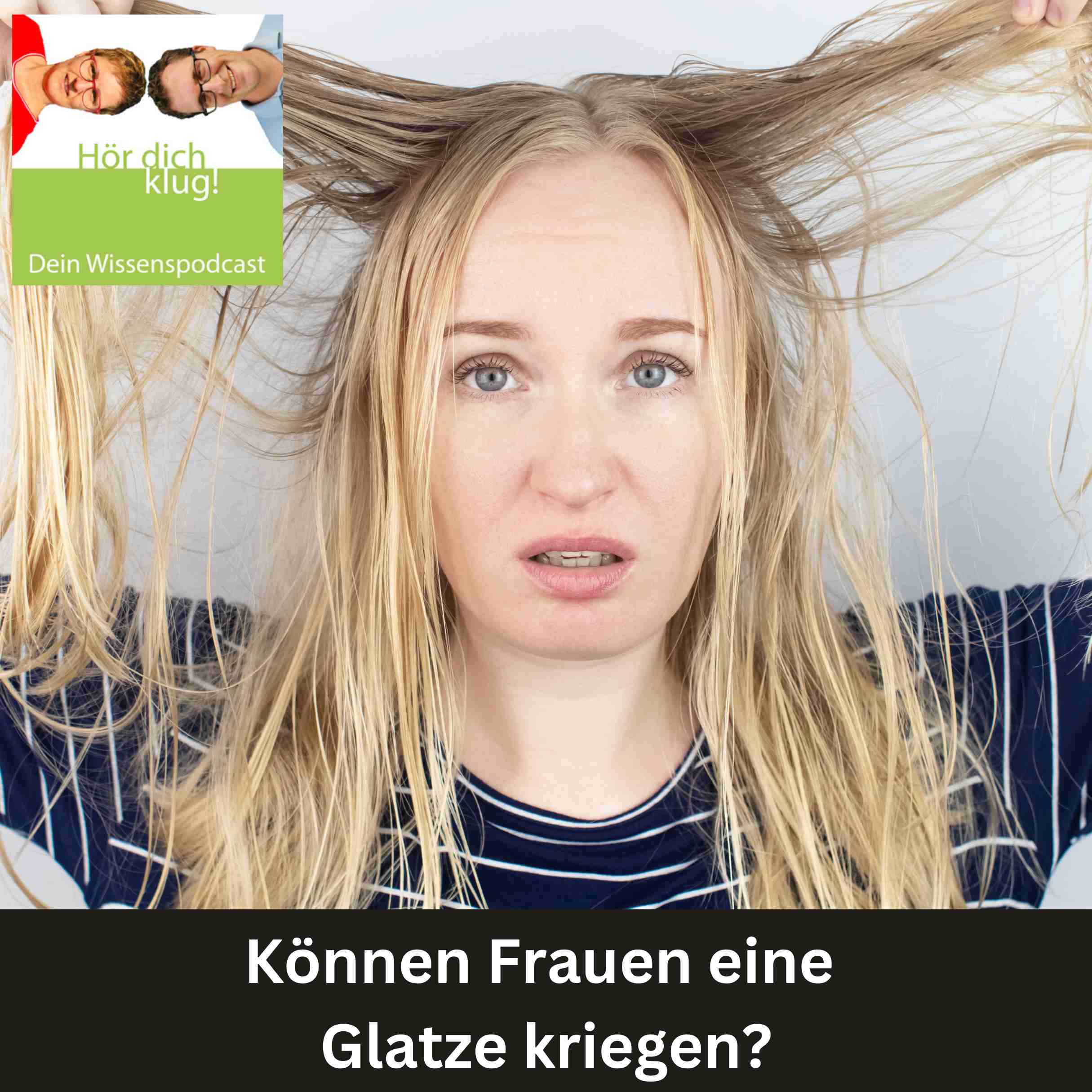 Können Frauen eine Glatze bekommen?