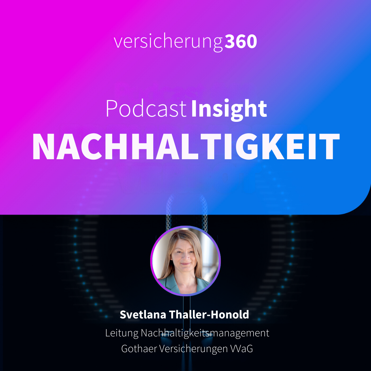 Versicherung 360 - Themen, Trends & Zukunft