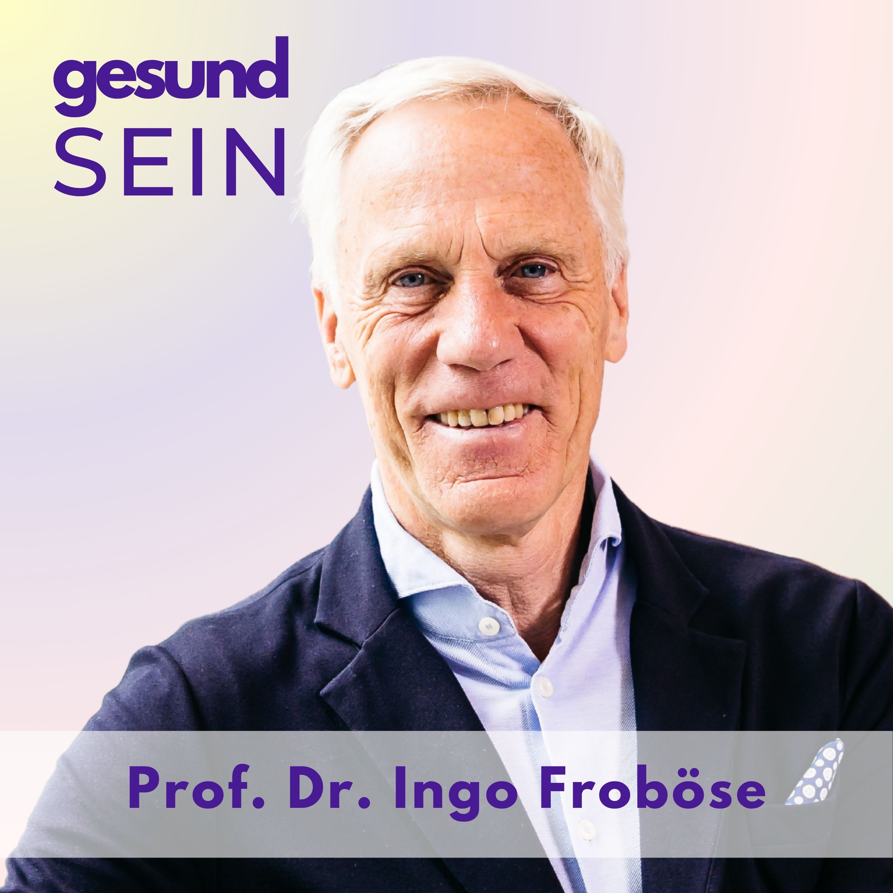 #57 Der größte Denkfehler unseres Gesundheitssystems –  mit Prof. Dr. Ingo Froböse episode artwork