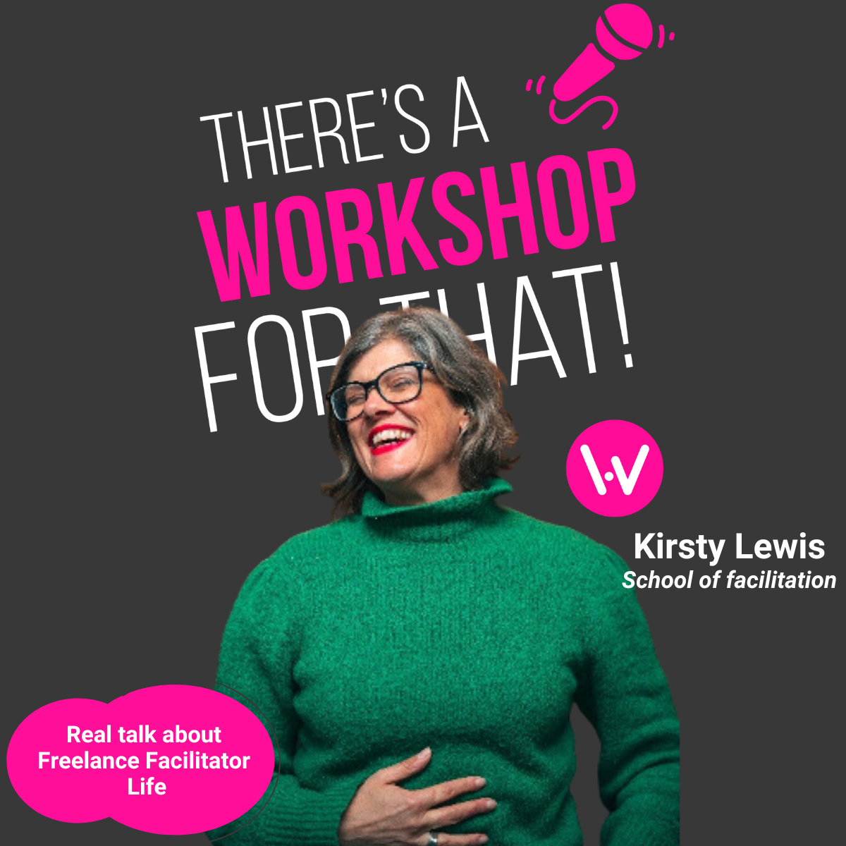 Episode 54-Navigating the journey to freelance facilitation with Kirsty Lewis