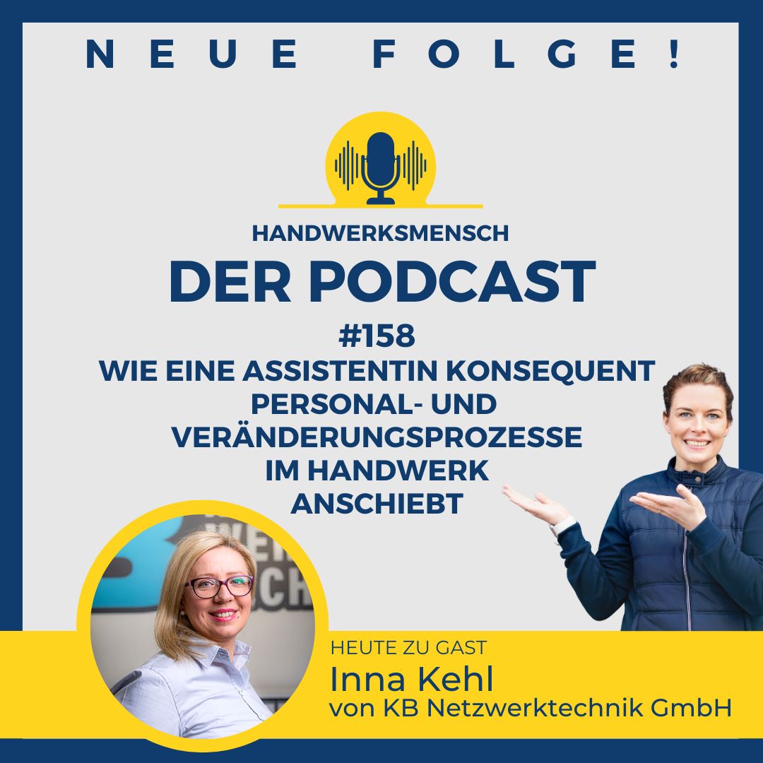 #158 - Wie eine Assistentin konsequent Personal- und Veränderungsprozesse im Handwerk anschiebt