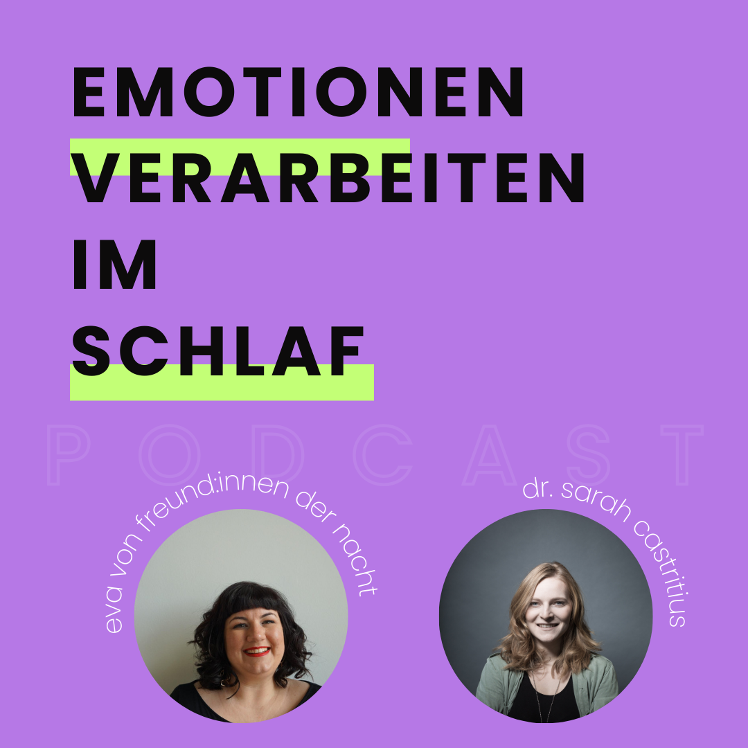 Emotionen verarbeiten im Schlaf mit Dr. Sarah Castritius (#114)