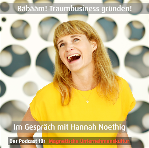 Der Podcast für Magnetische Unternehmenskultur