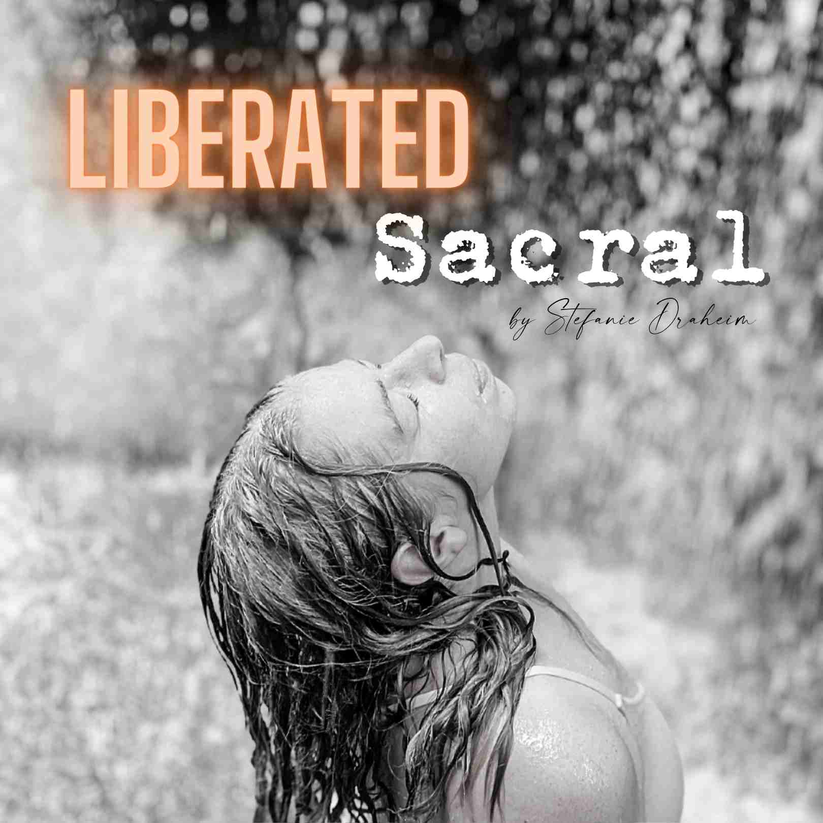 Liberated Sacral