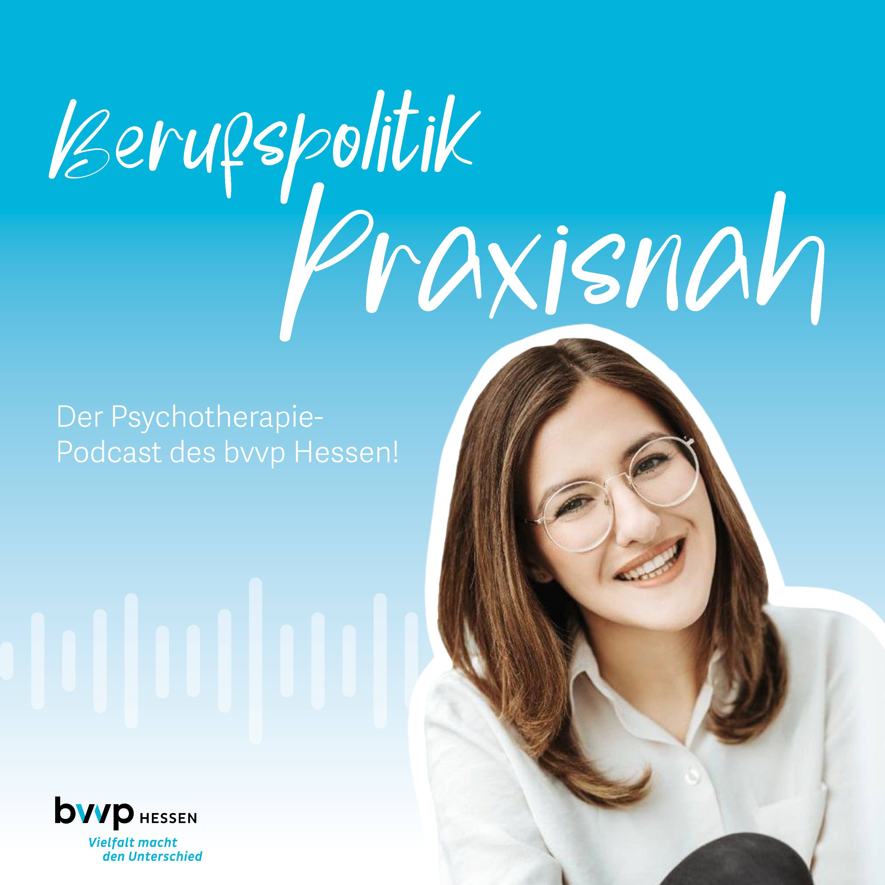 Berufspolitik Praxisnah – Der Psychotherapie-Podcast des bvvp Hessen podcast artwork