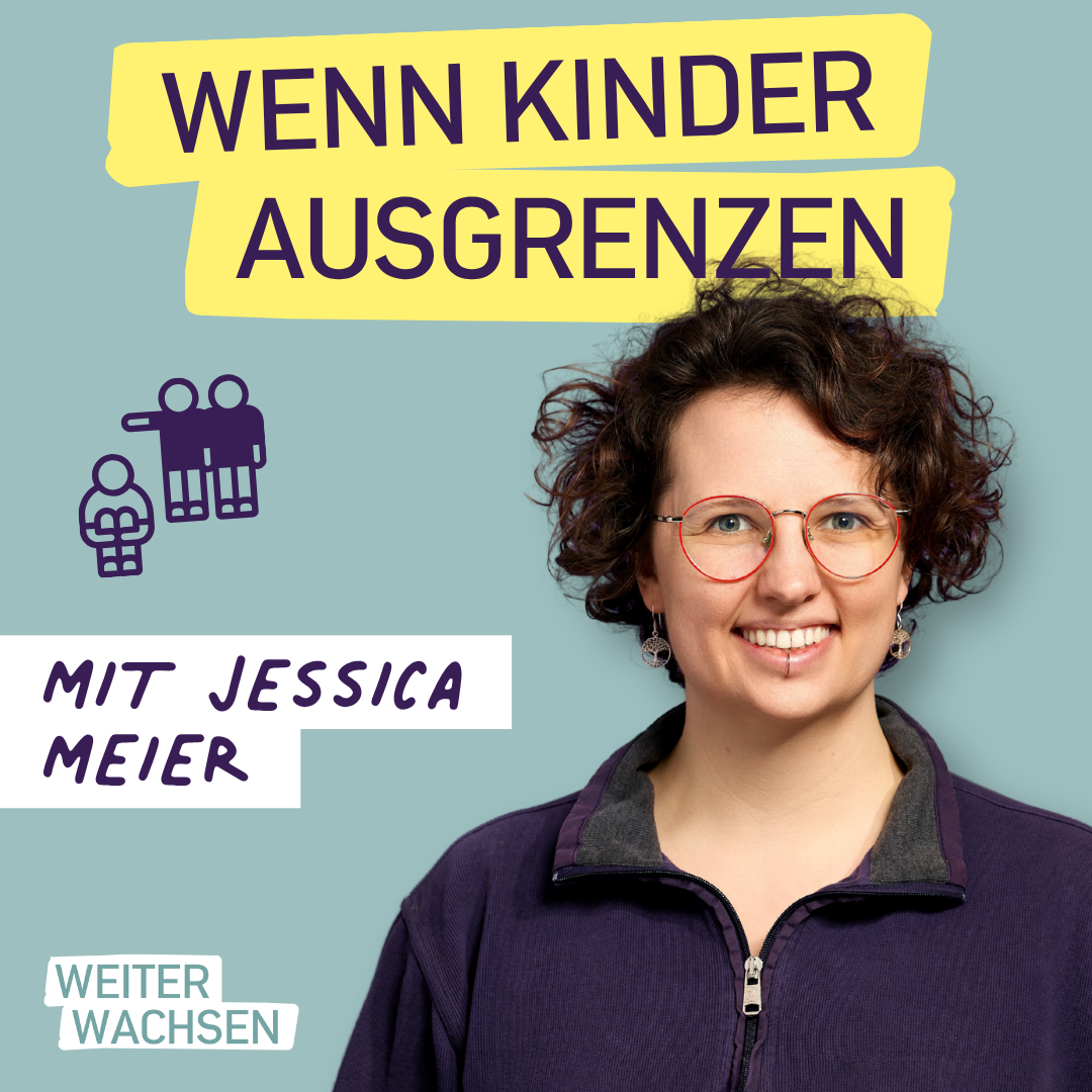 #49 Was tun, wenn Kinder ausgrenzen? – Diskriminierung und rechtsextreme Tendenzen im Kita-Alltag erkennen und handeln