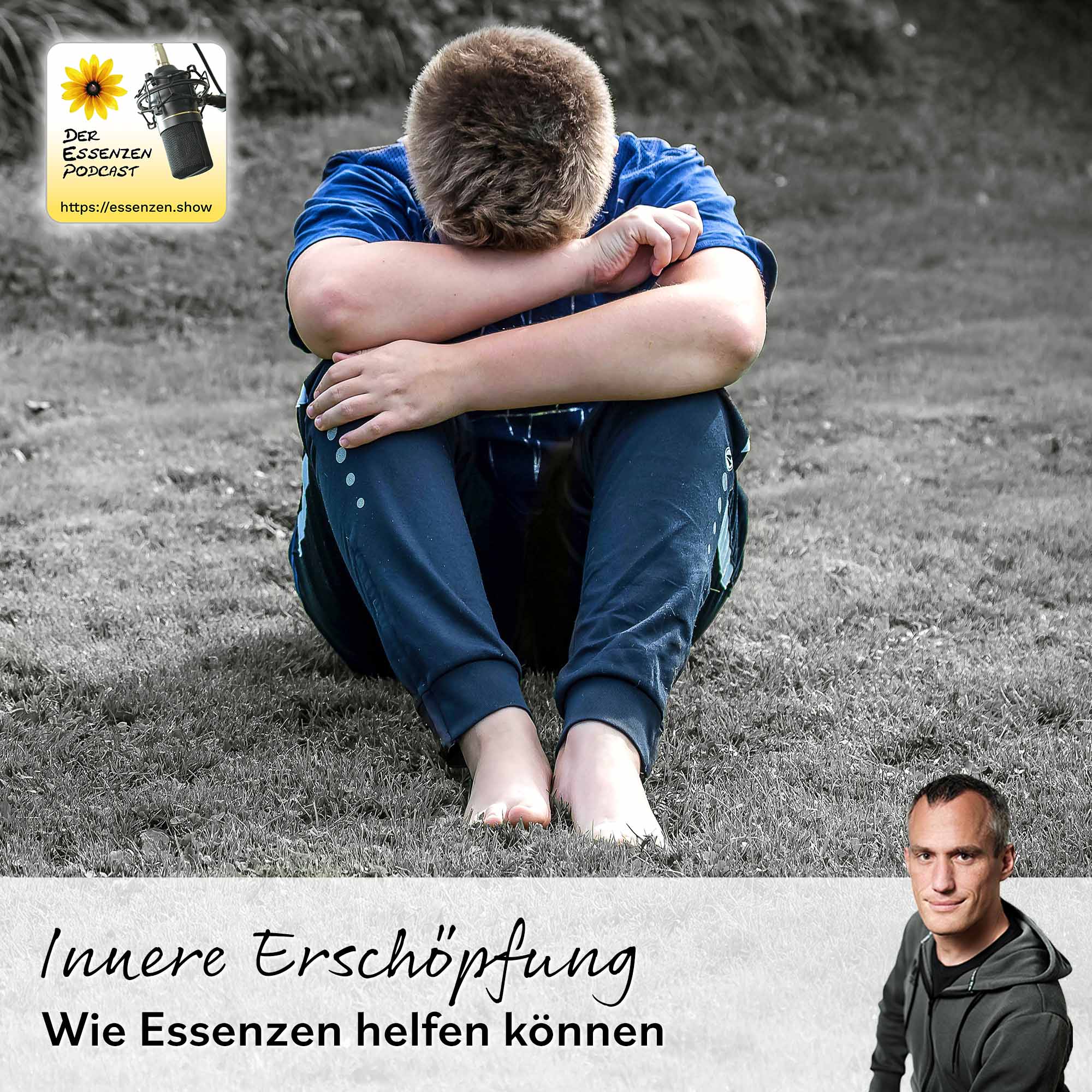 Der Essenzen Podcast Folge 241: Innere Erschöpfung in anstrengenden Zeiten