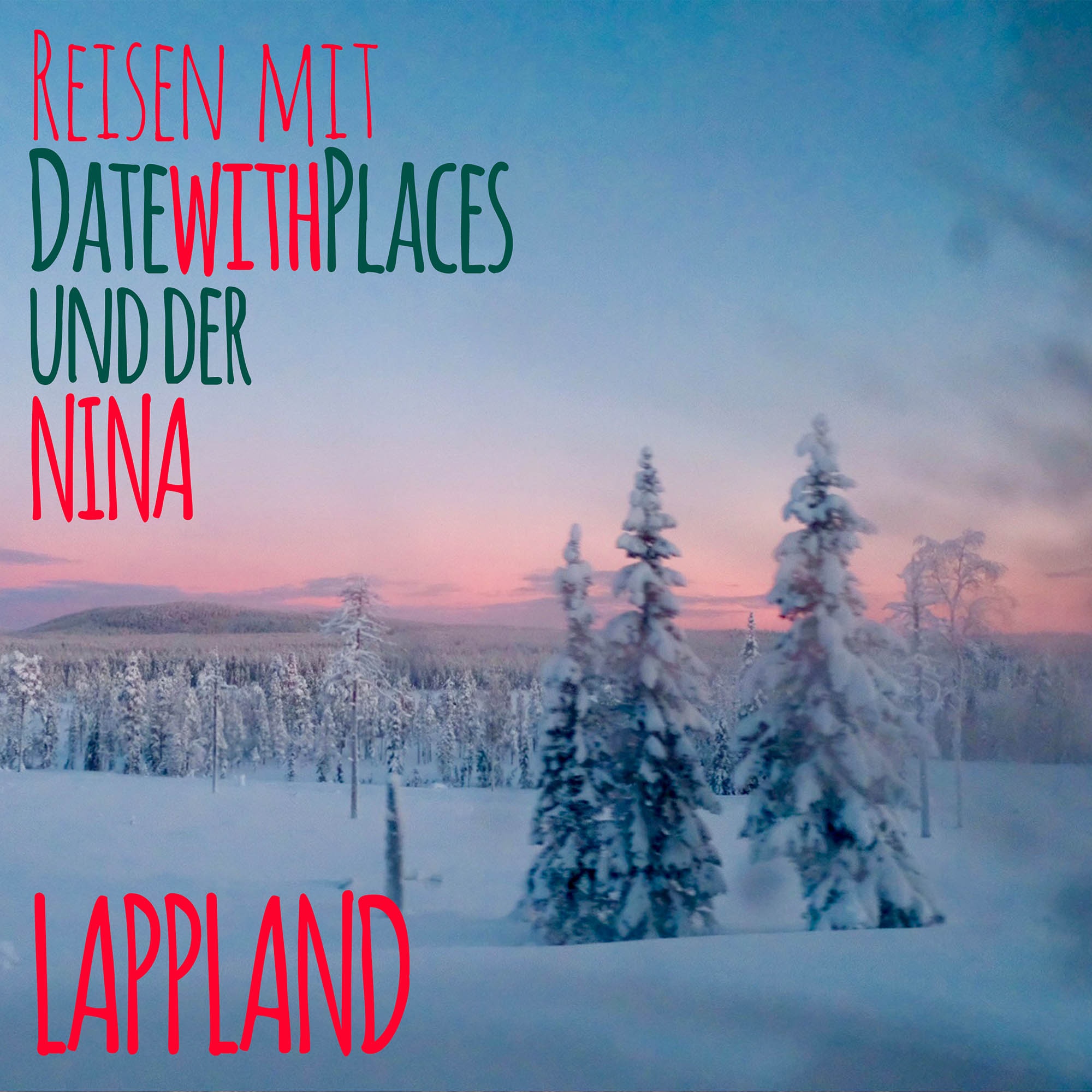 Reisen mit datewithplaces und der Nina