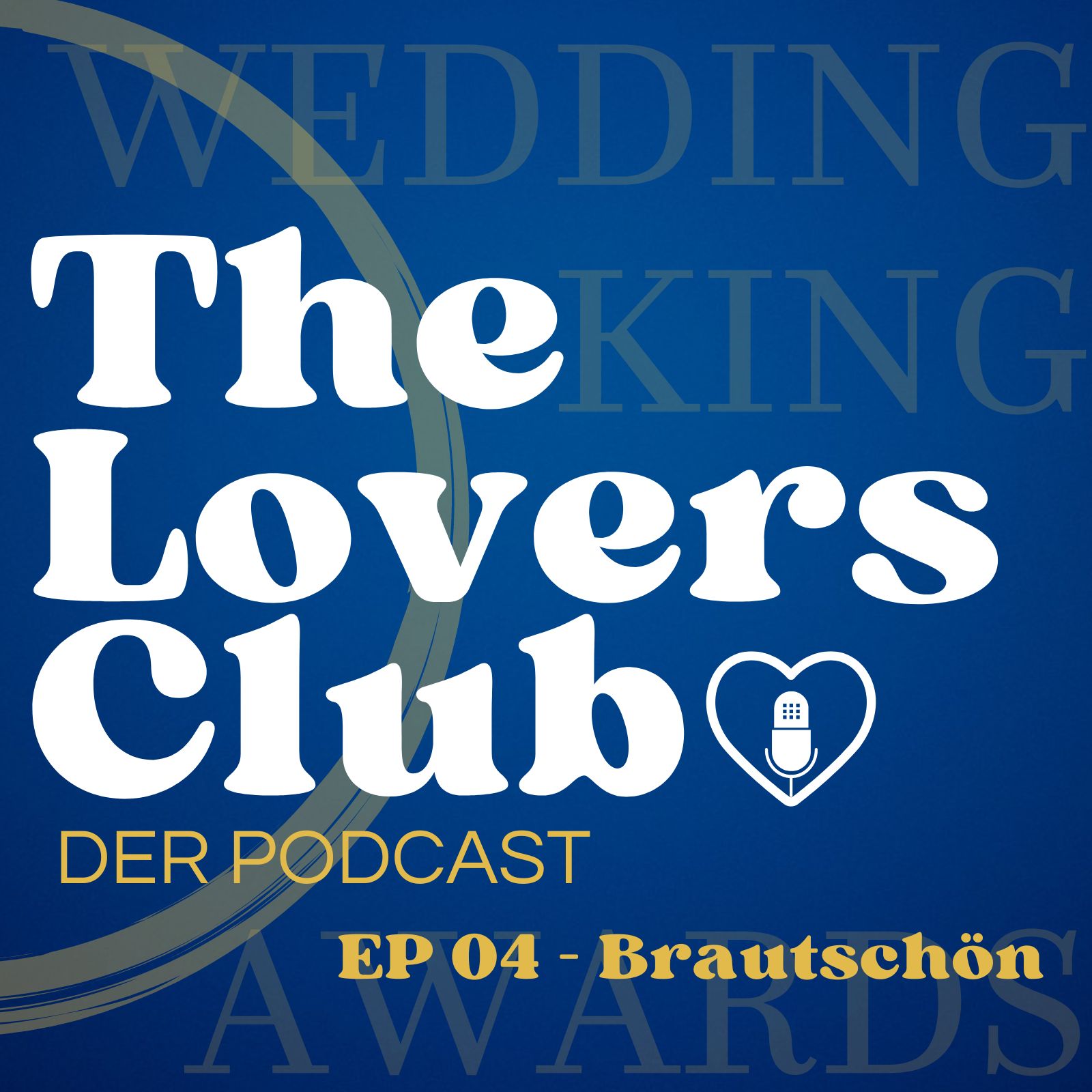 The Lovers Club - EP04 - Brautschön by Cathrin Hesping episode artwork