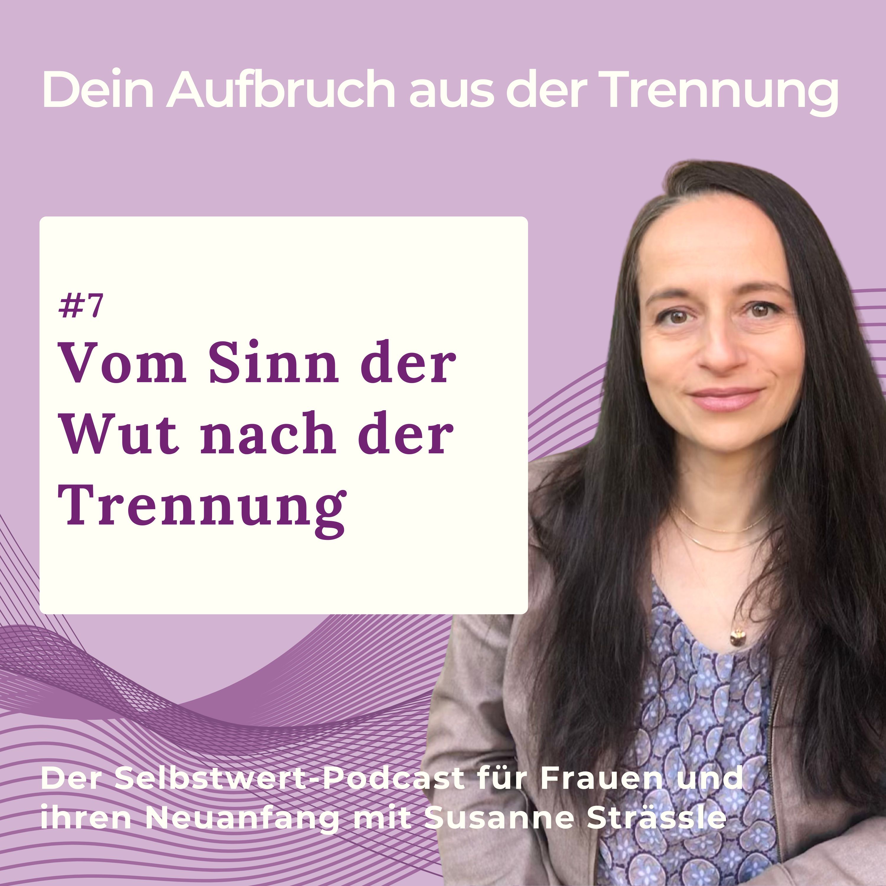 Dein Aufbruch aus der Trennung  –  Der Selbstwert-Podcast für Frauen und ihren Neuanfang