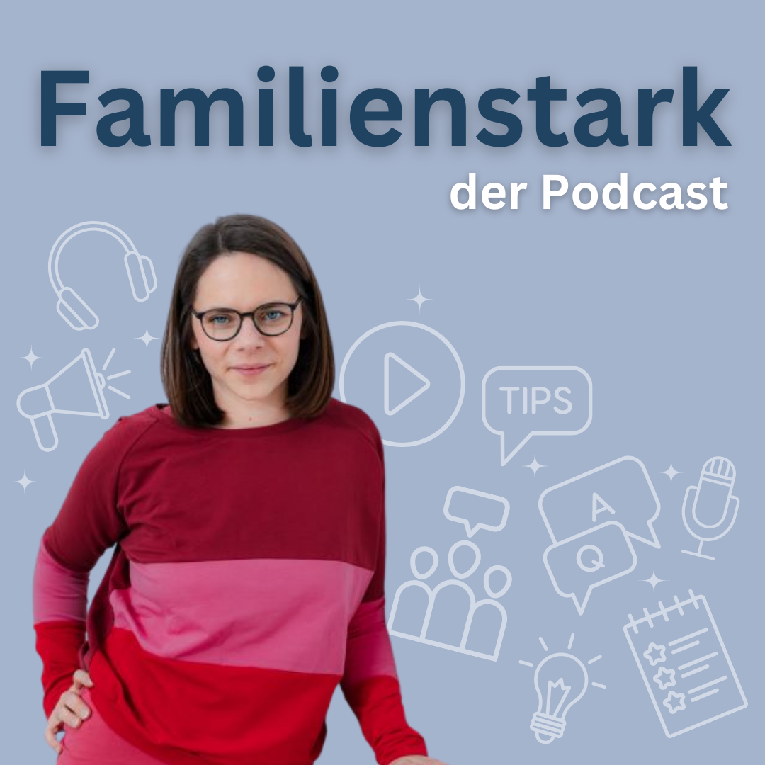 Familienstark der Podcast